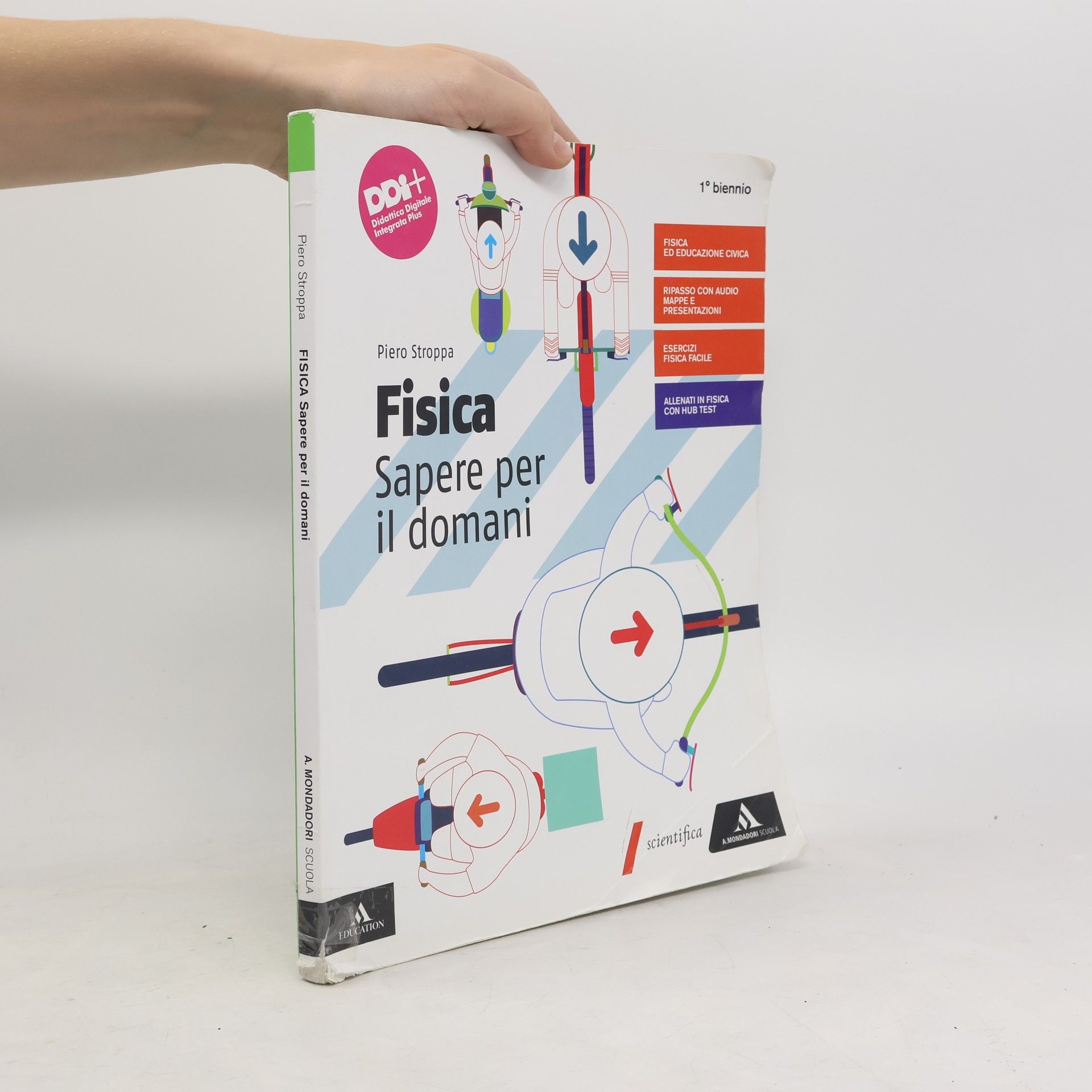 Piero Stroppa Fisica. Sapere per il domani