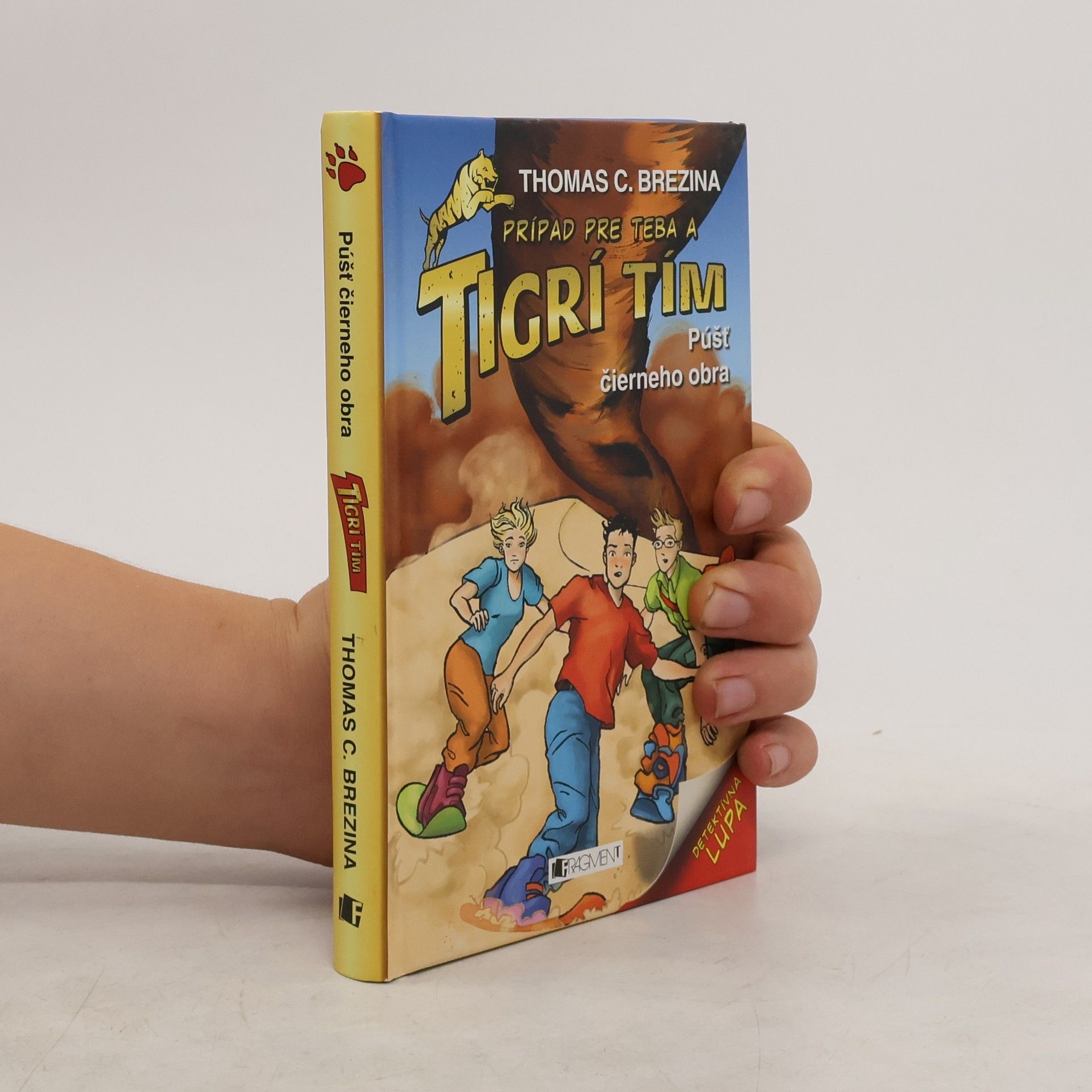 Thomas C. Brezina Prípad pre tebe a tigrí tím. Púšť čierneho obra
