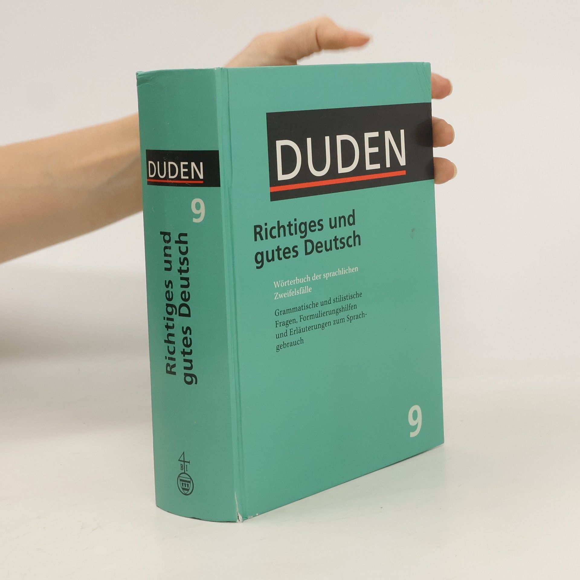 Duden. Band 9. Richtiges und gutes Deutsch