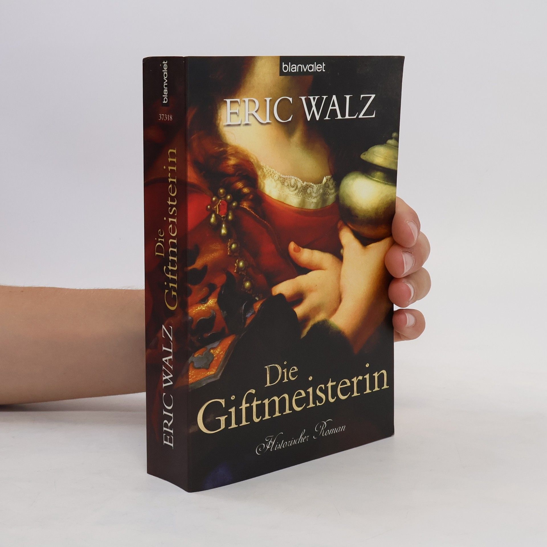 Eric Walz Die Giftmeisterin