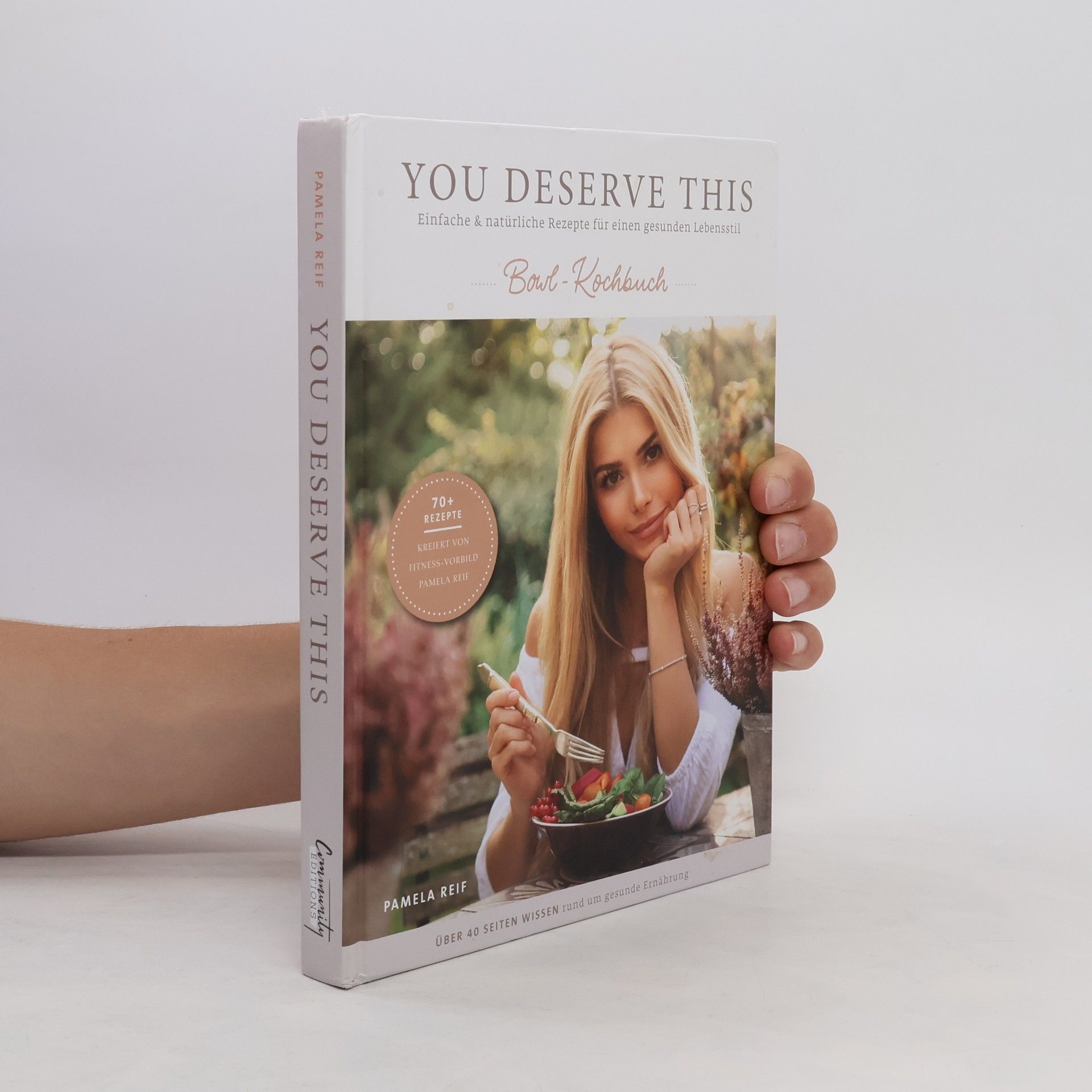 Pamela Reif You deserve this - Bowl-Kochbuch