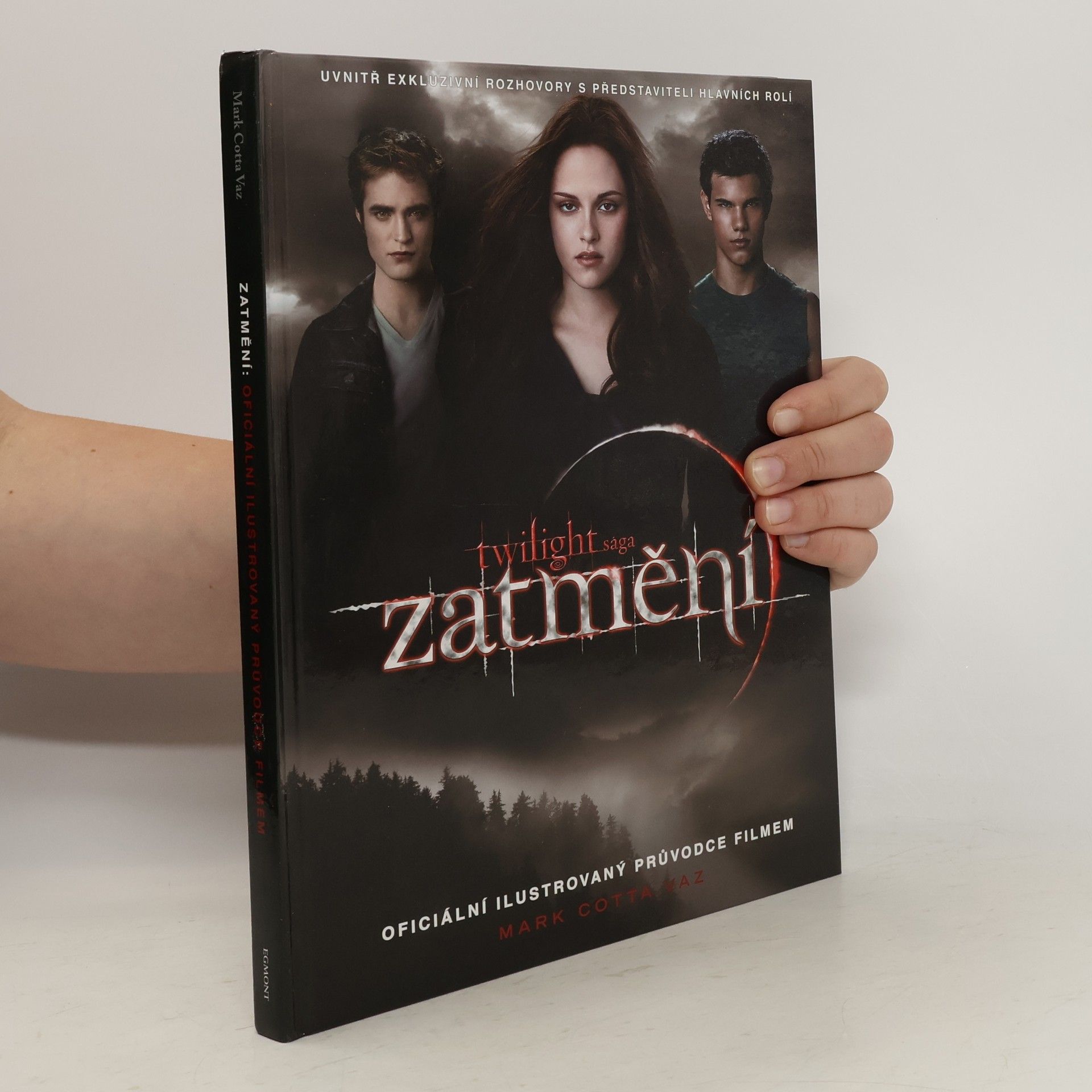 Mark Cotta Vaz Twilight sága Zatmění. Oficiální ilustrovaný průvodce filmem