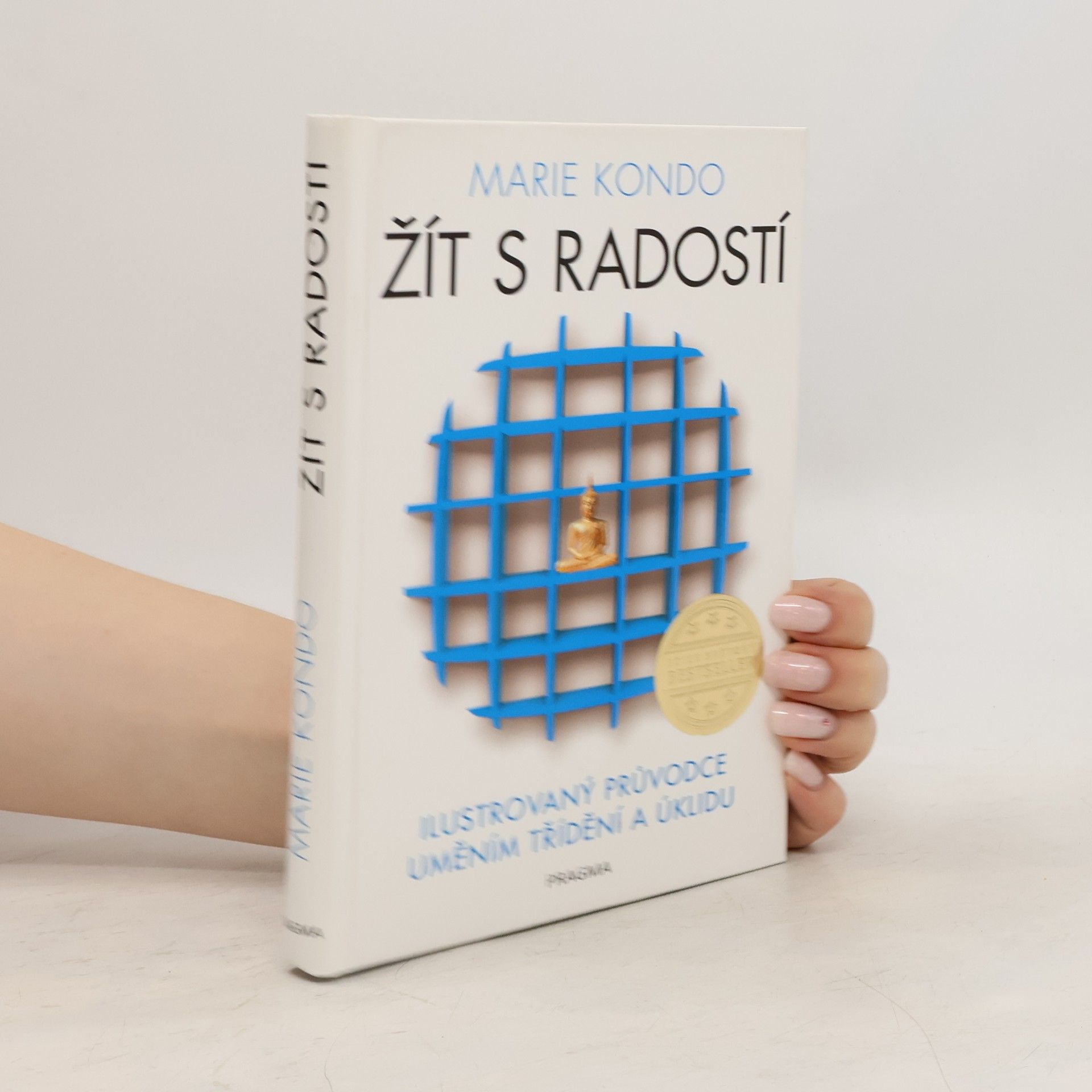 Marie Kondo Žít s radostí : ilustrovaný průvodce uměním třídění a úklidu