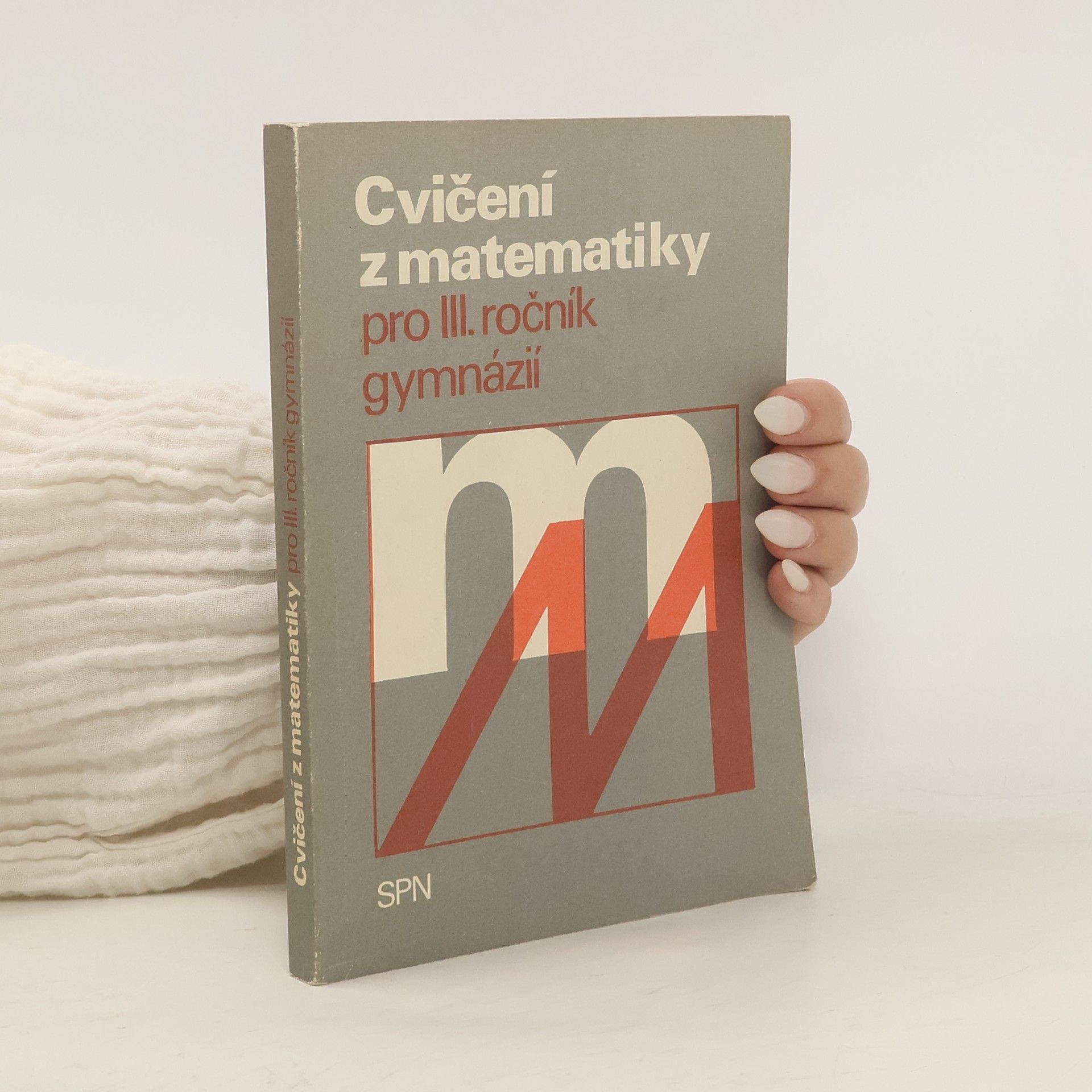 Autorenkollektiv Cvičení z matematiky pro III. ročník gymnázií