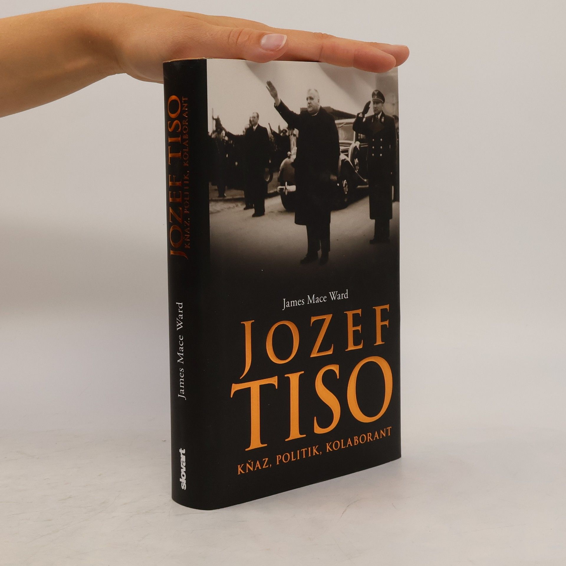 James Mace Ward Jozef Tiso  -  Kňaz, politik, kolaborant