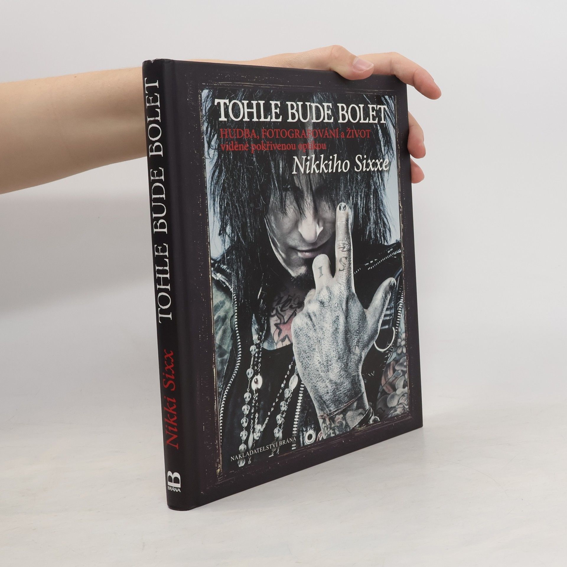 Nikki Sixx Tohle bude bolet