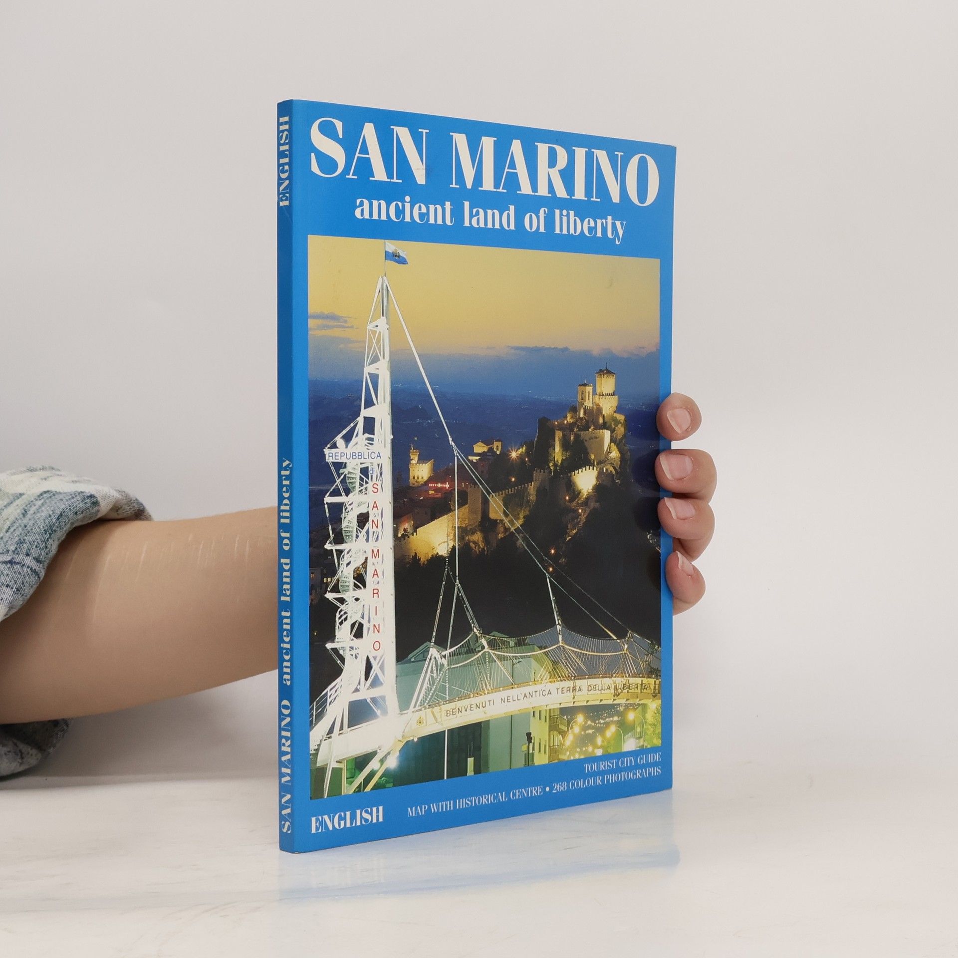 Various authors San Marino. Ancient Land of Liberty