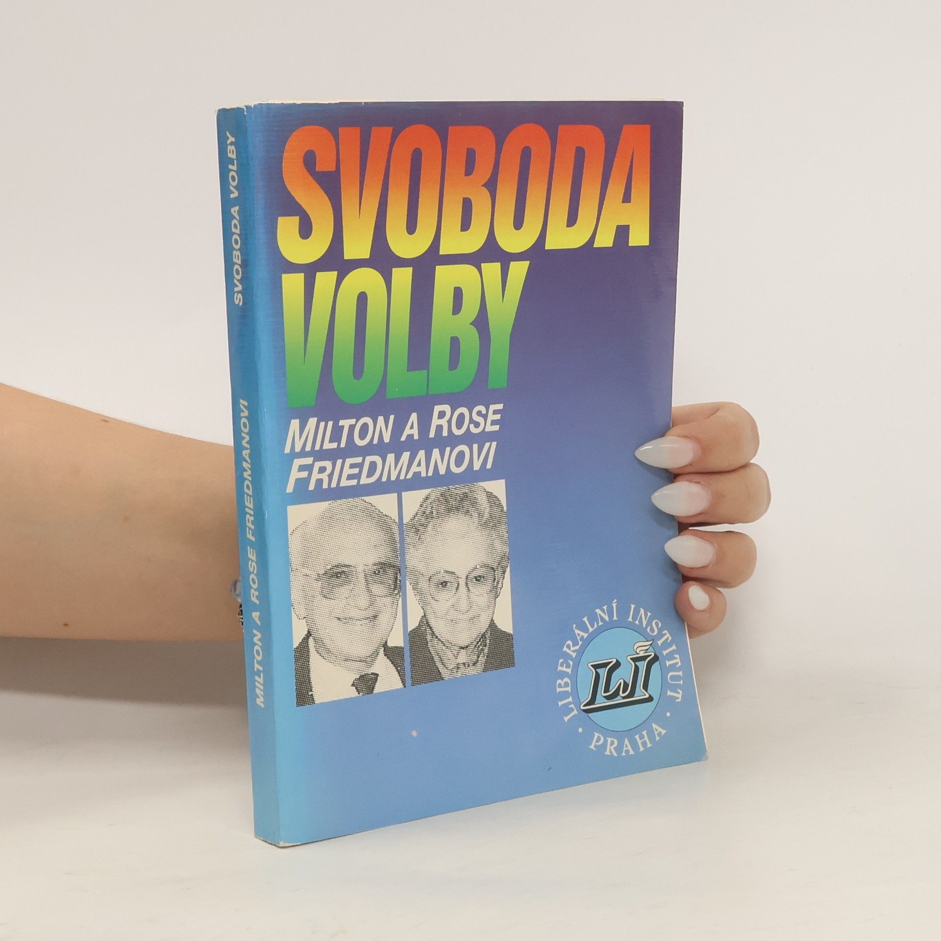 Milton Friedman Svoboda volby