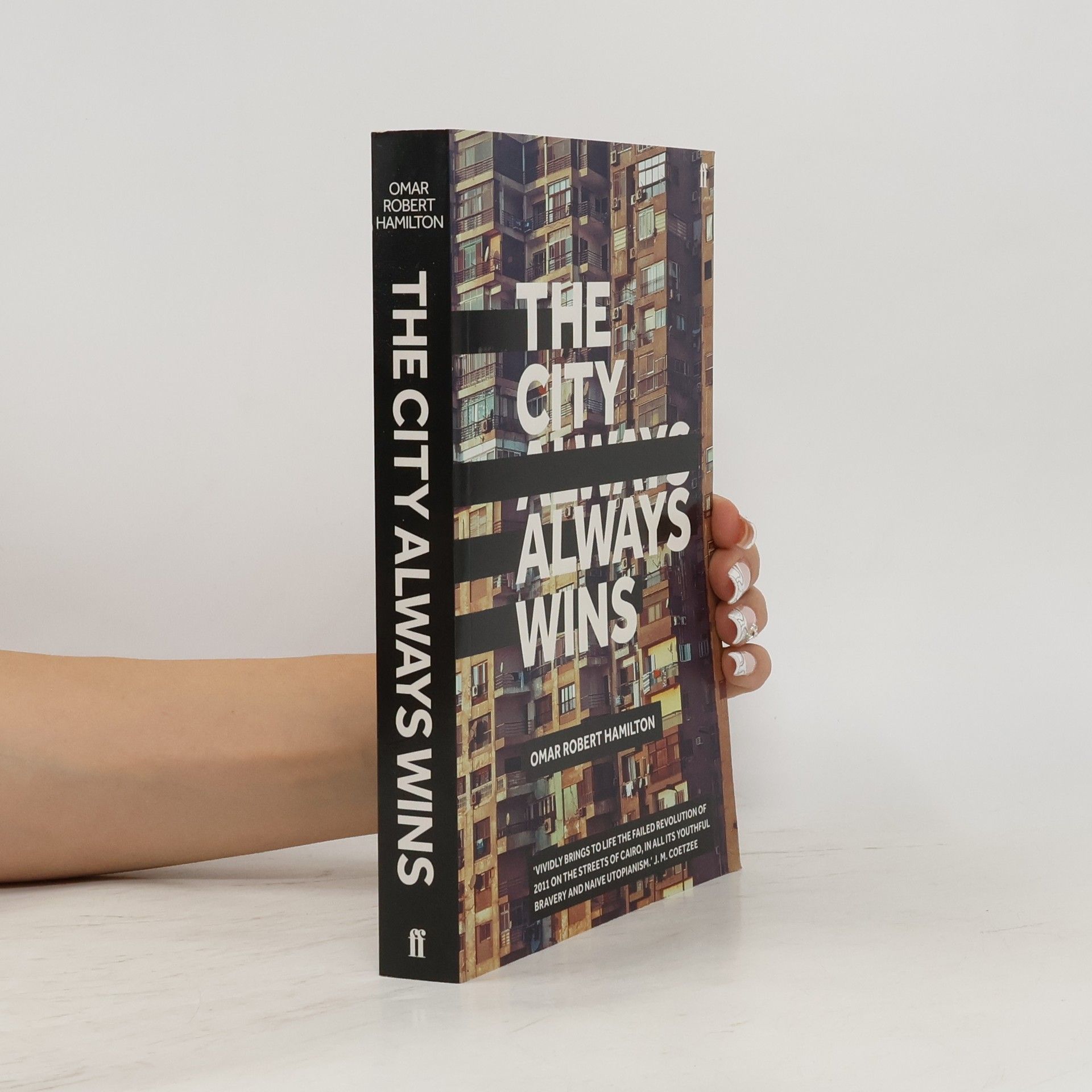 Omar Robert Hamilton The City Always Wins