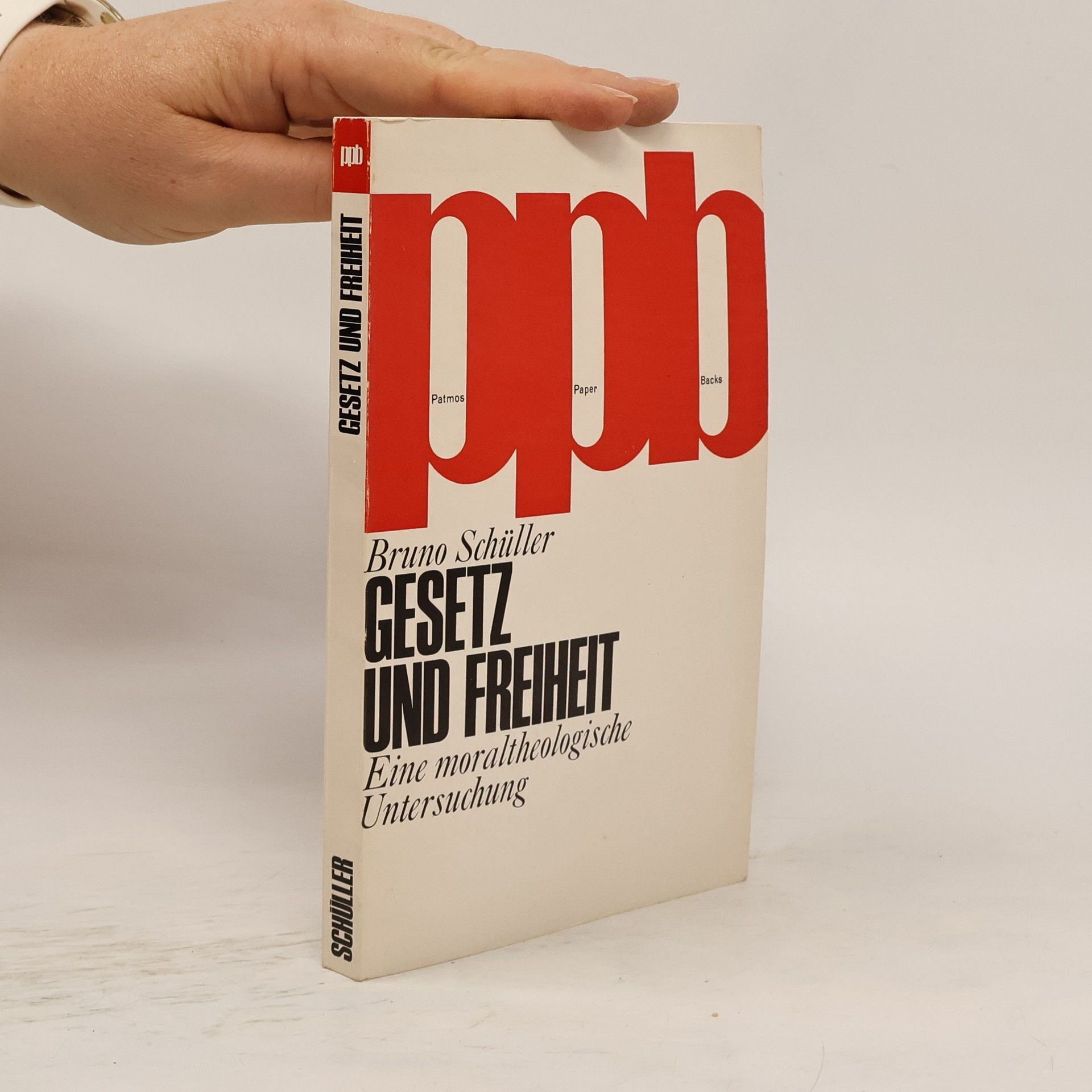 Bruno Schüller Gesetz und Freiheit