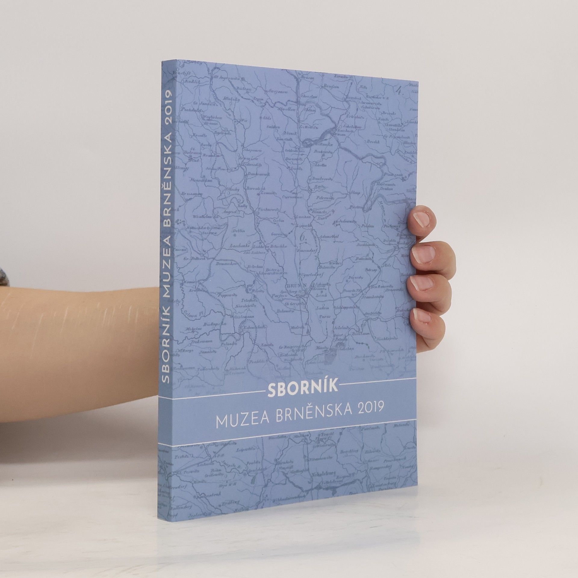 Collectif d'auteurs Muzeum Brněnska : sborník 2019