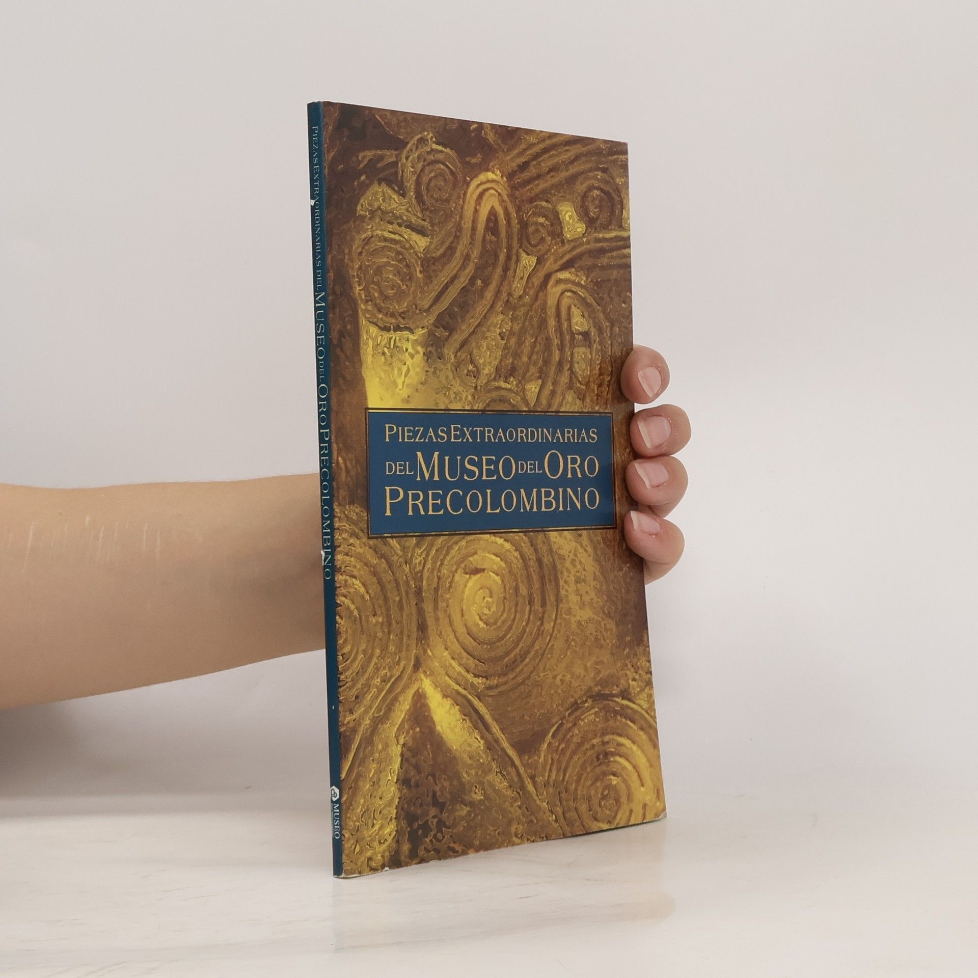Various authors Piezas extraordinarias del Museo del Oro Precolombino