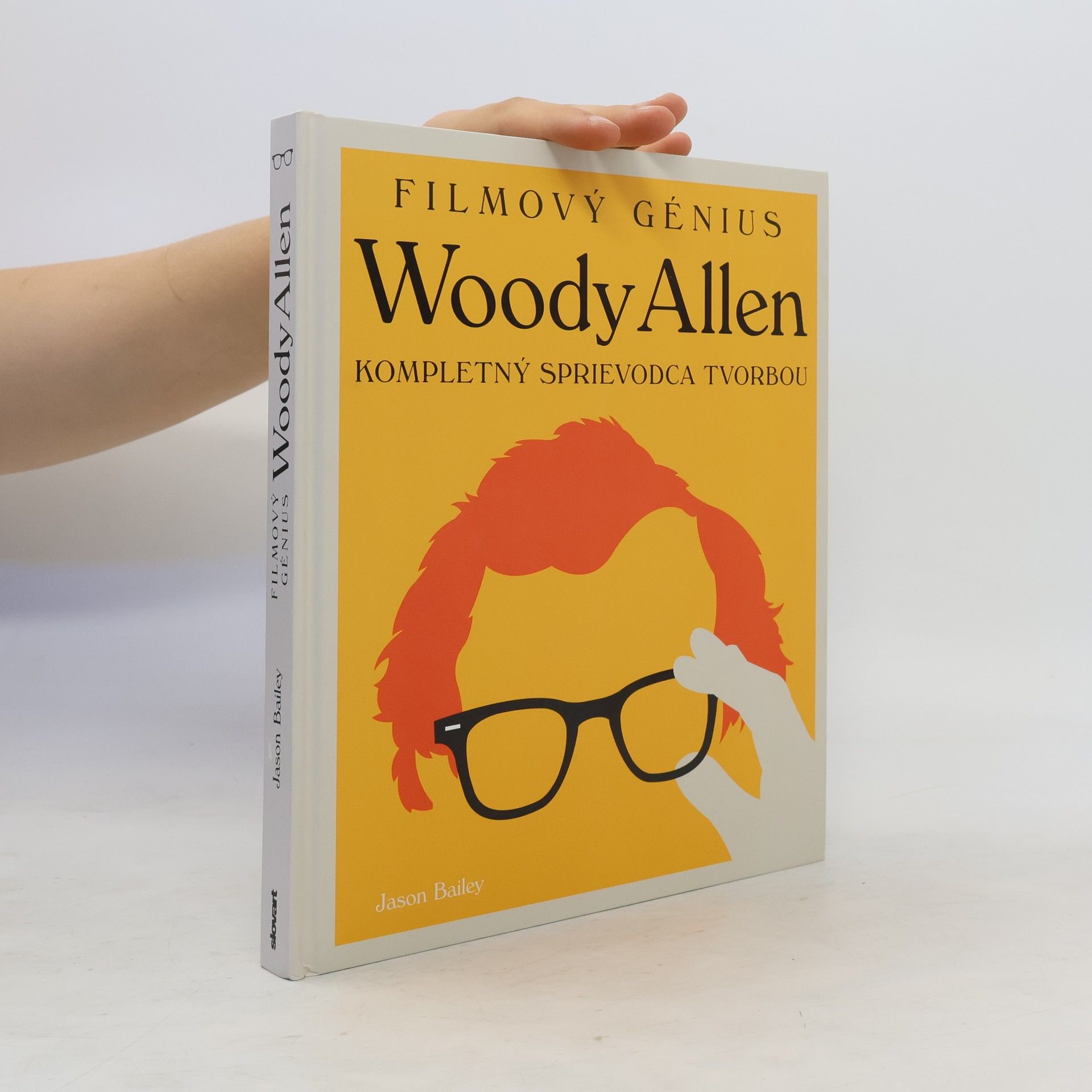 Jason Bailey Filmový génius Woody Allen. Kompletný sprievodca tvorbou