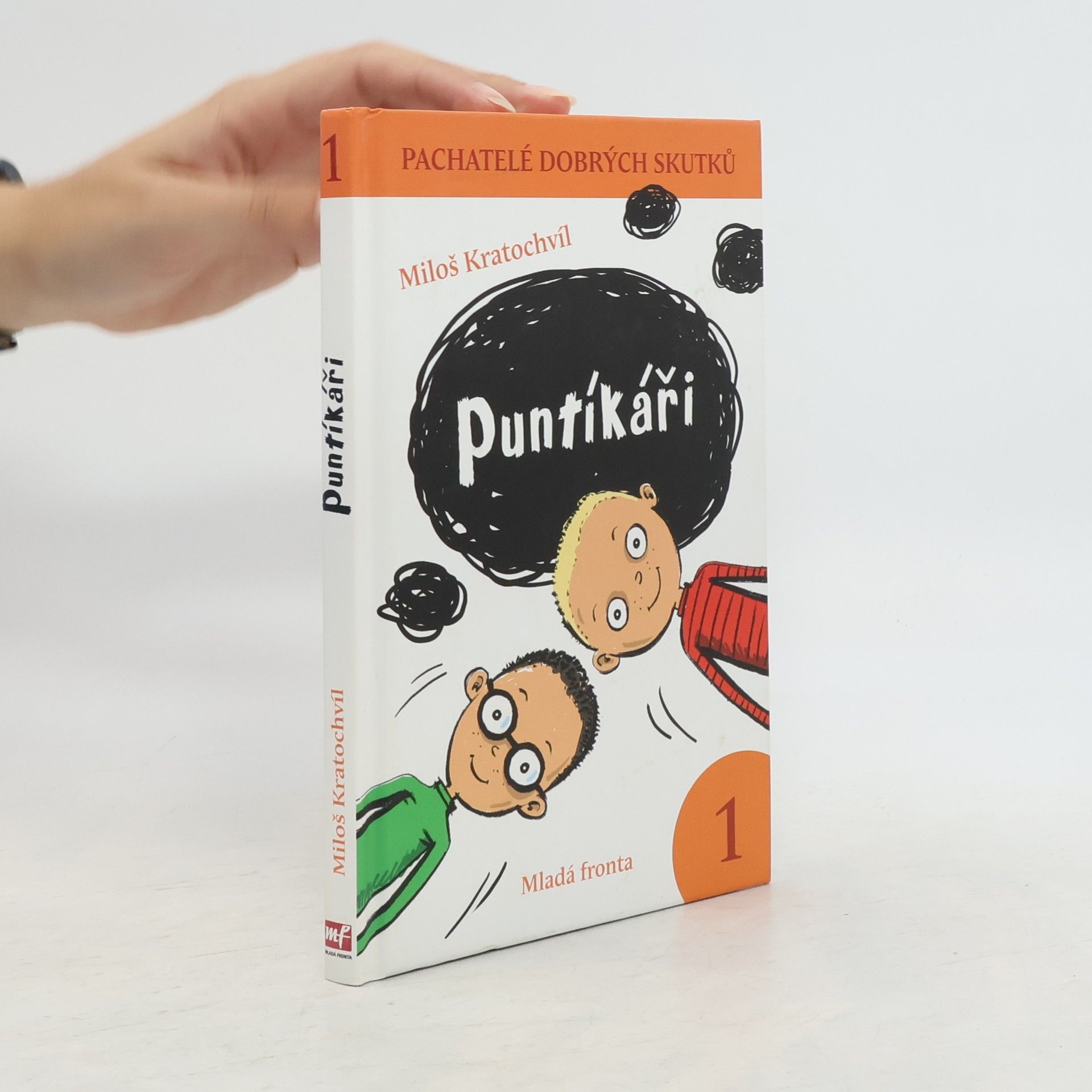 Miloš Václav Kratochvíl Pachatelé dobrých skutků 1: Puntíkáři