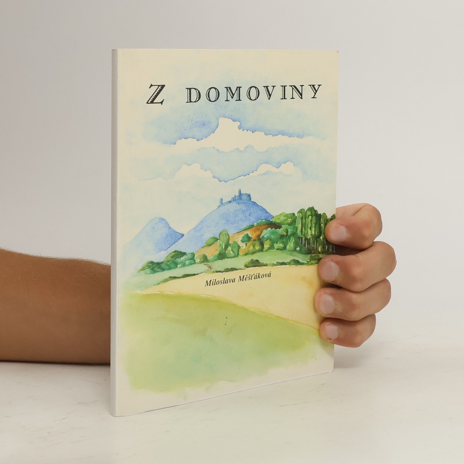 Miloslava Měšťáková Z domoviny