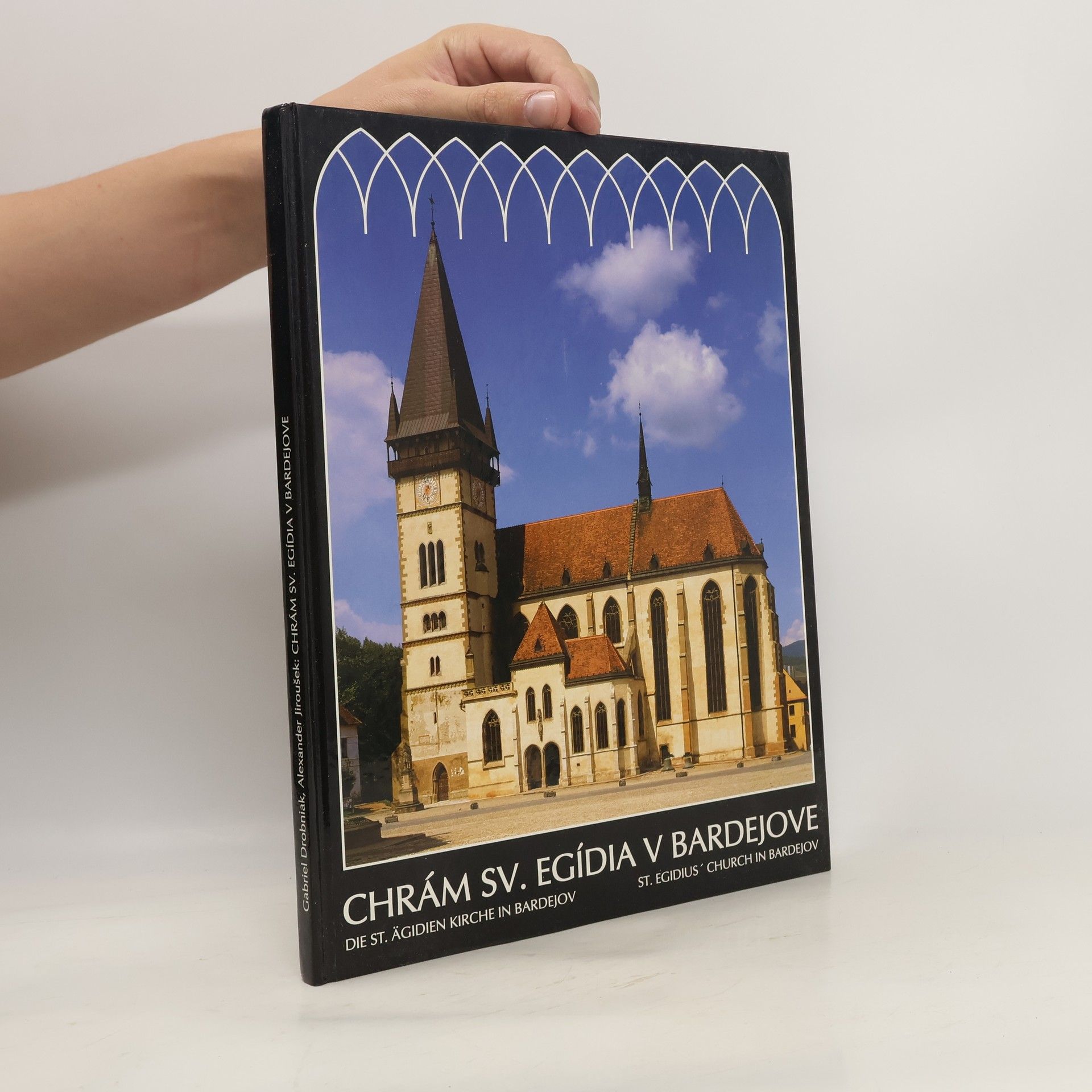 Gabriel Drobniak Chrám sv. Egídia v Bardejove