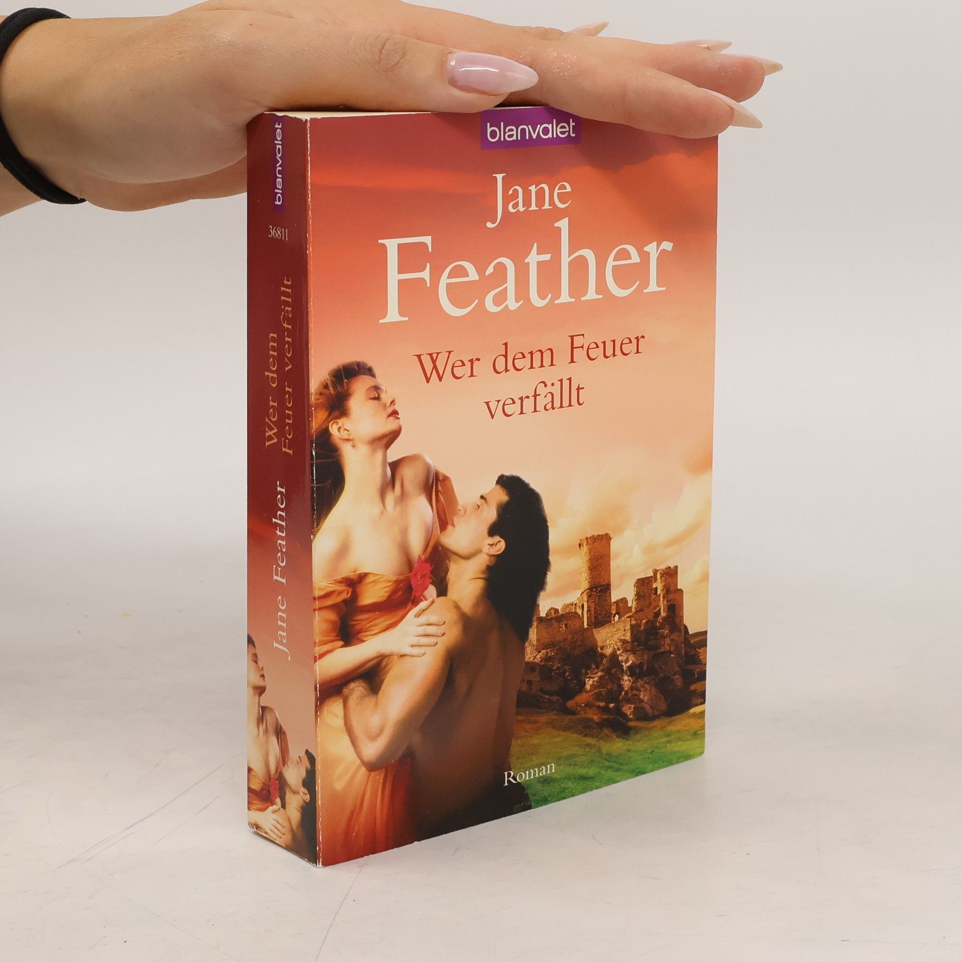Jane Feather Wer dem Feuer verfällt