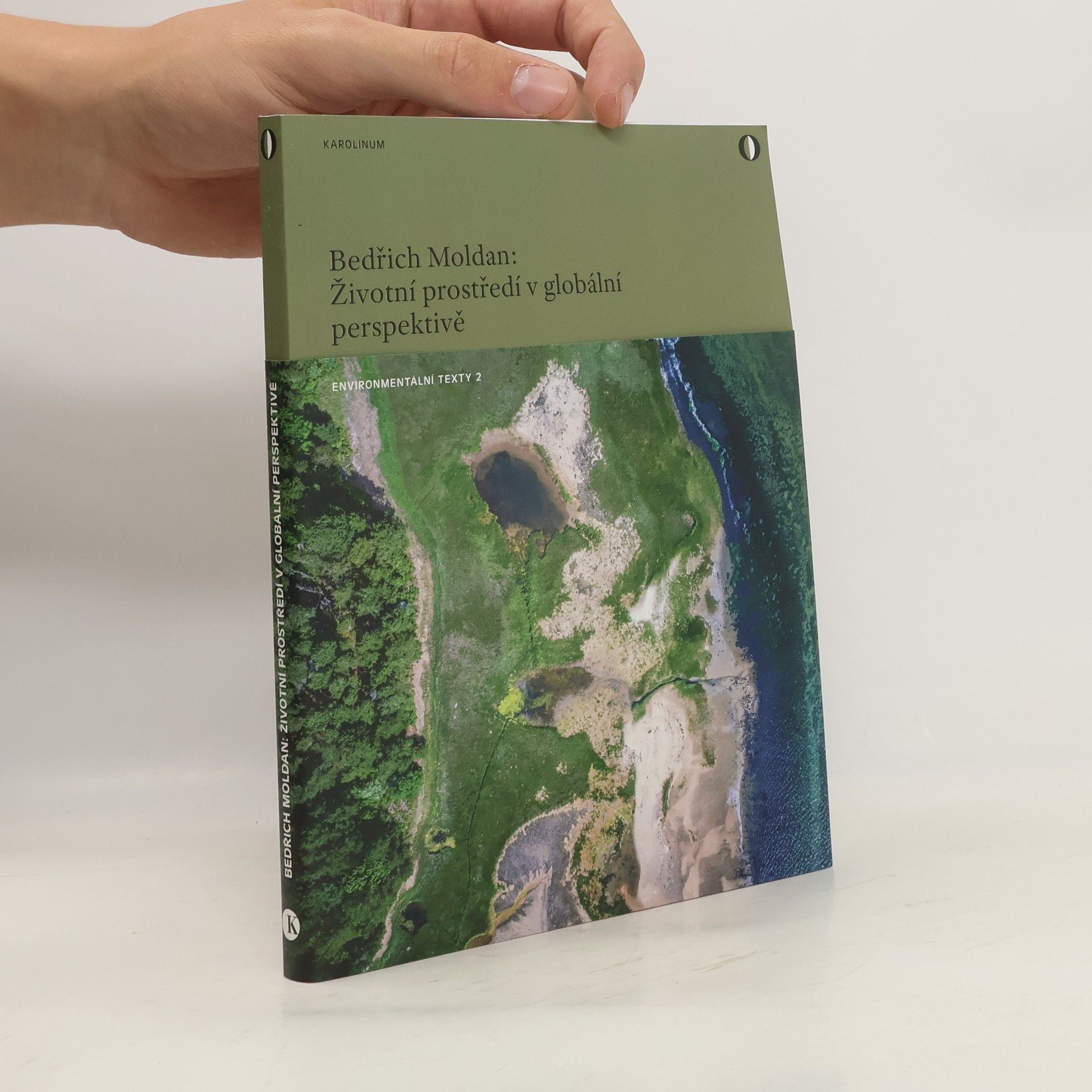 Bedřich Moldan Životní prostředí v globální perspektivě