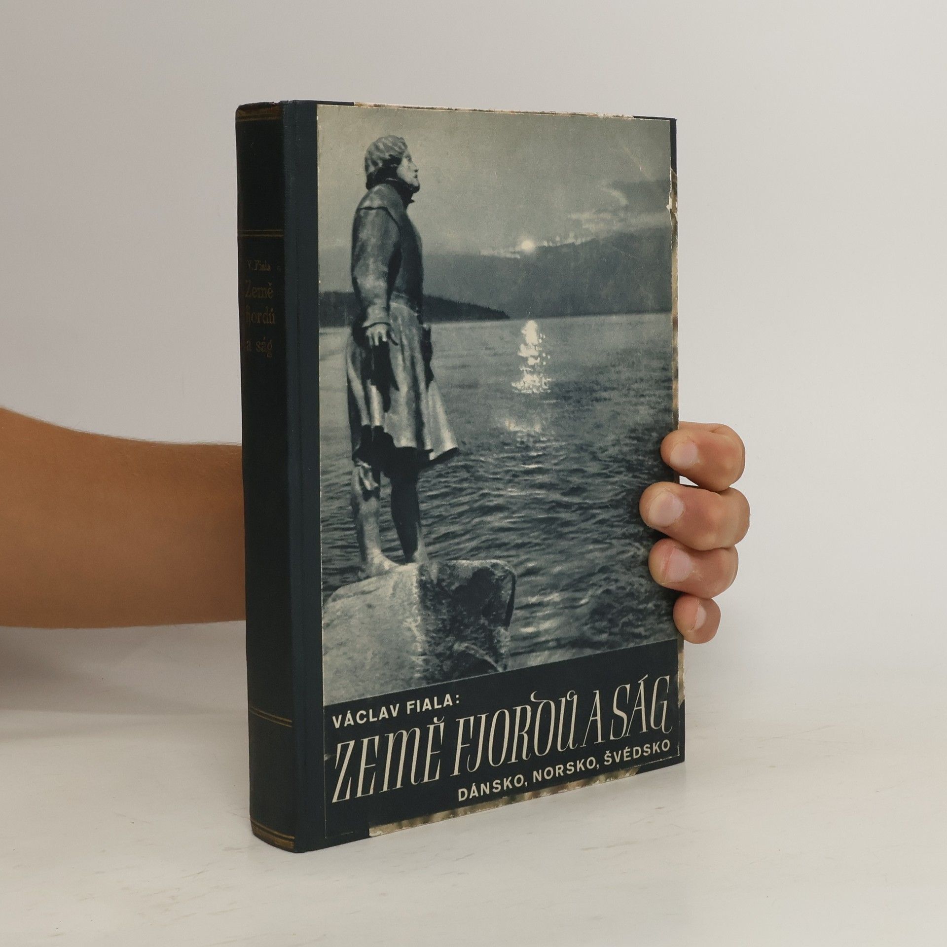 Václav Fiala Zemé fjordů a ság. Dánsko. Norsko. Švédsko