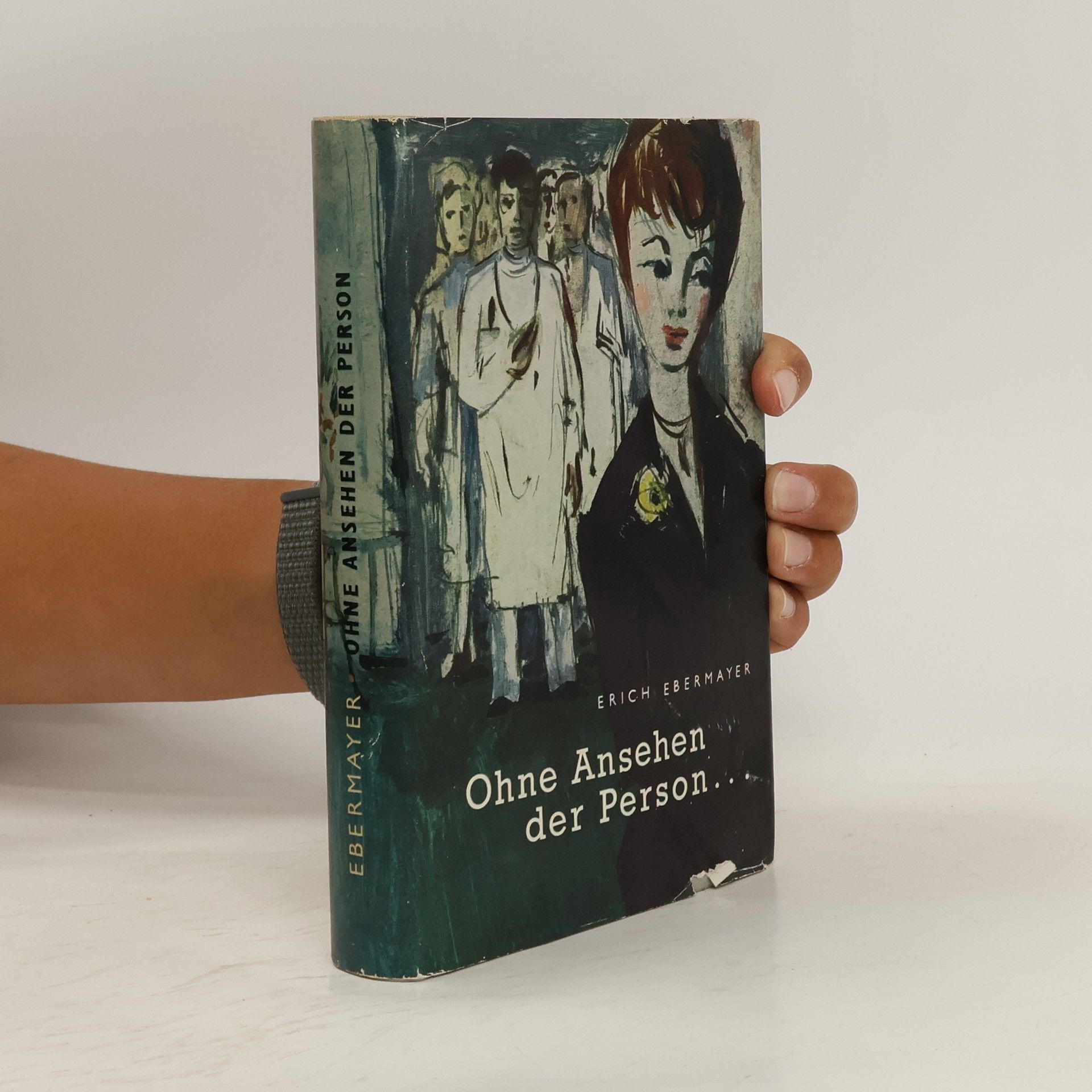 Erich Ebermayer Ohne Ansehen der Person...