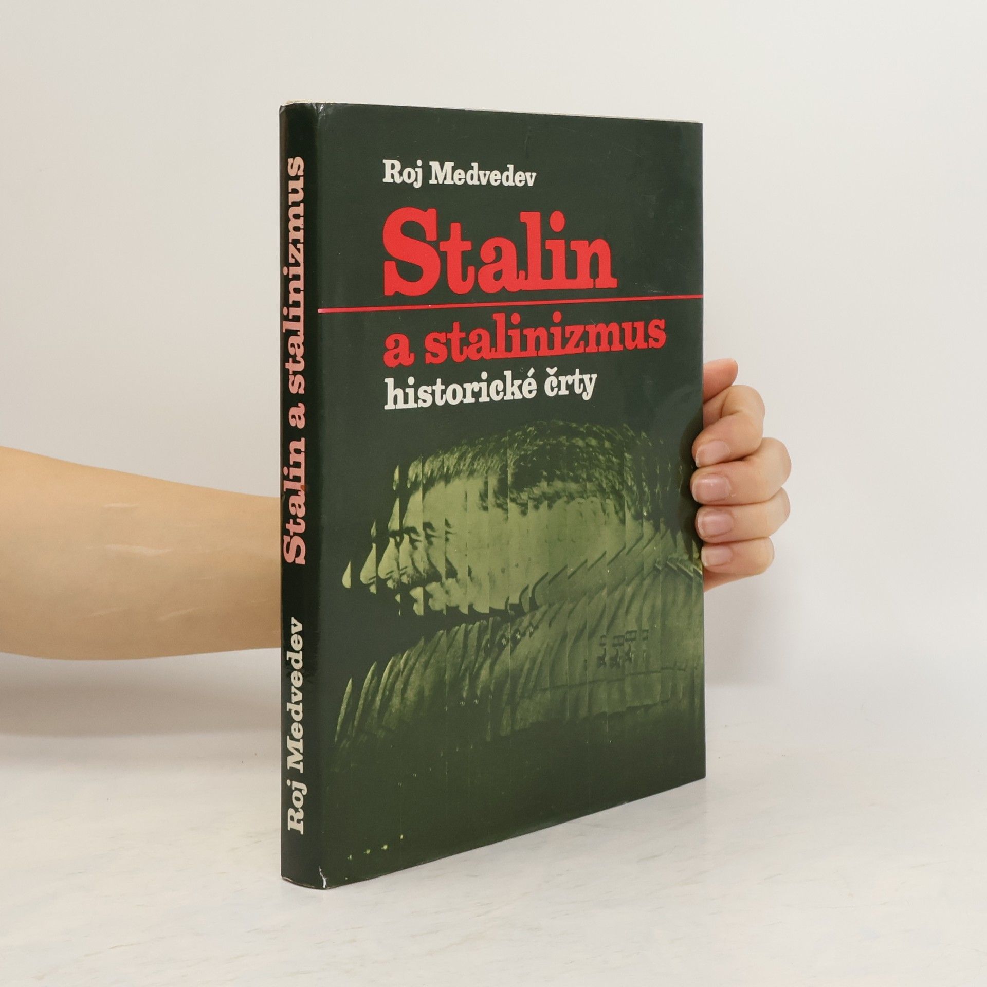 Roj Aleksandrovič Medvedev Stalin a stalinizmus. Historické črty. slovensky