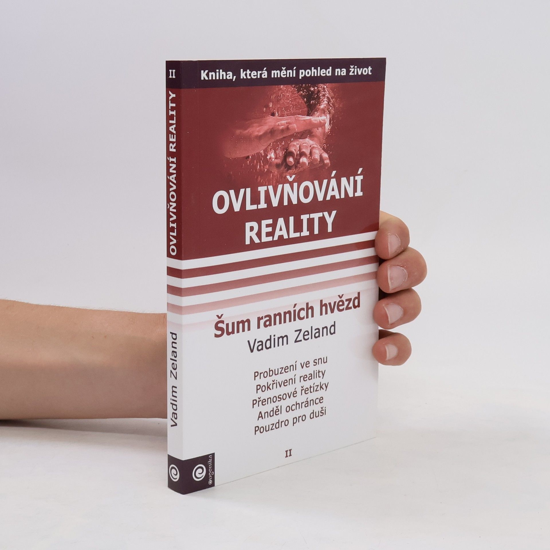 Vadim Zeeland Ovlivňování reality, Díl II. Šum ranních hvězd