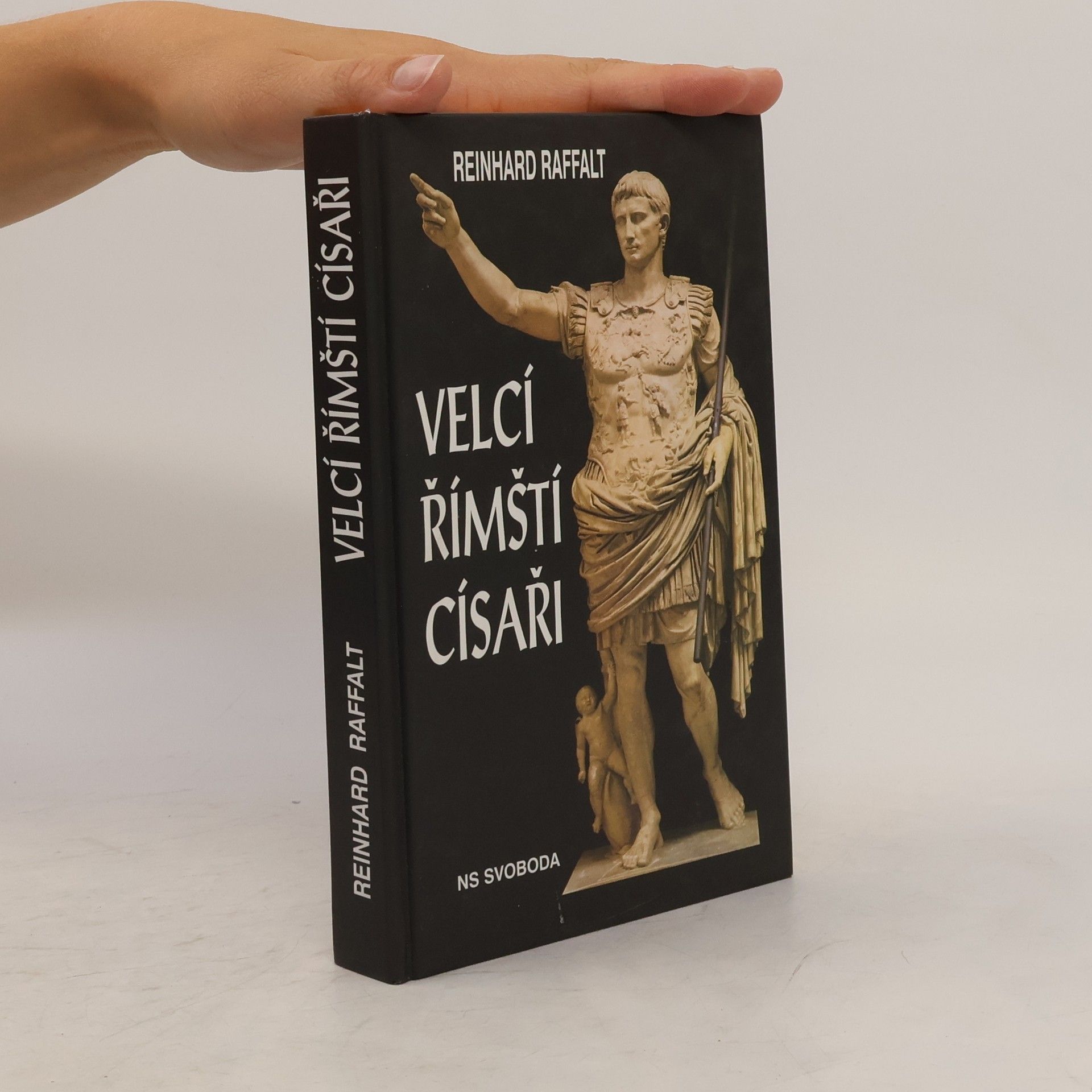 Reinhard Raffalt Velcí římští císaři