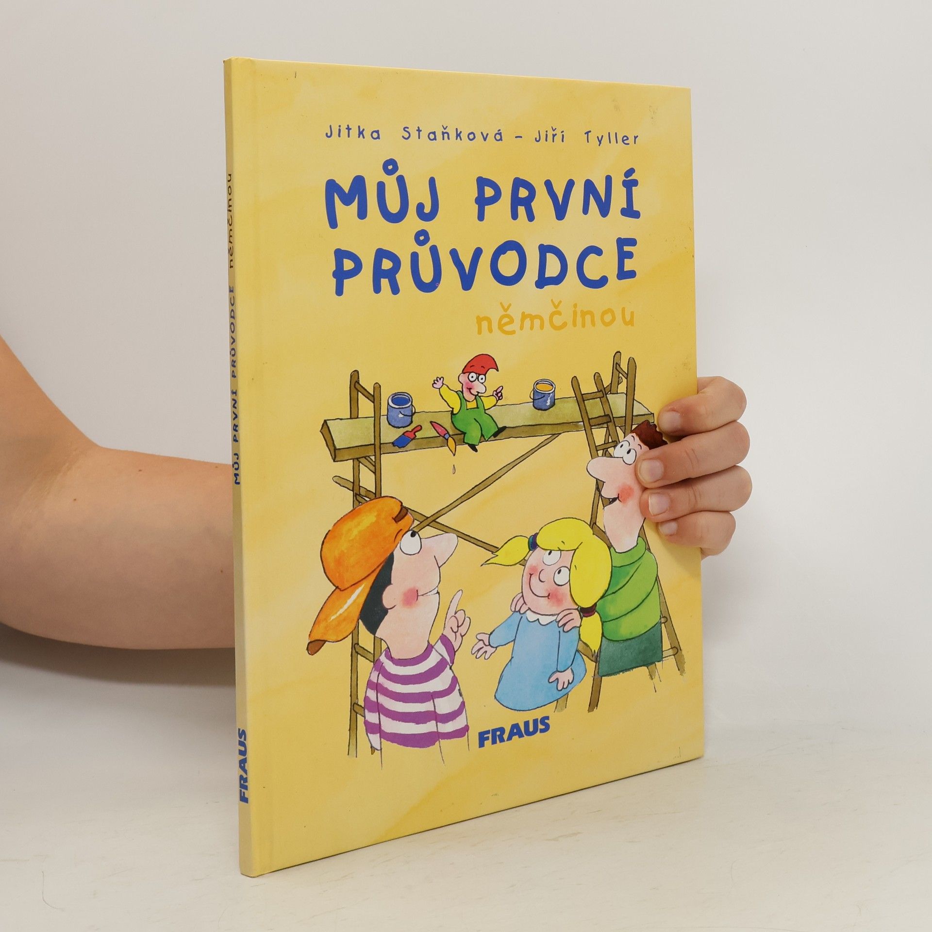 Jitka Staňková Můj první průvodce němčinou