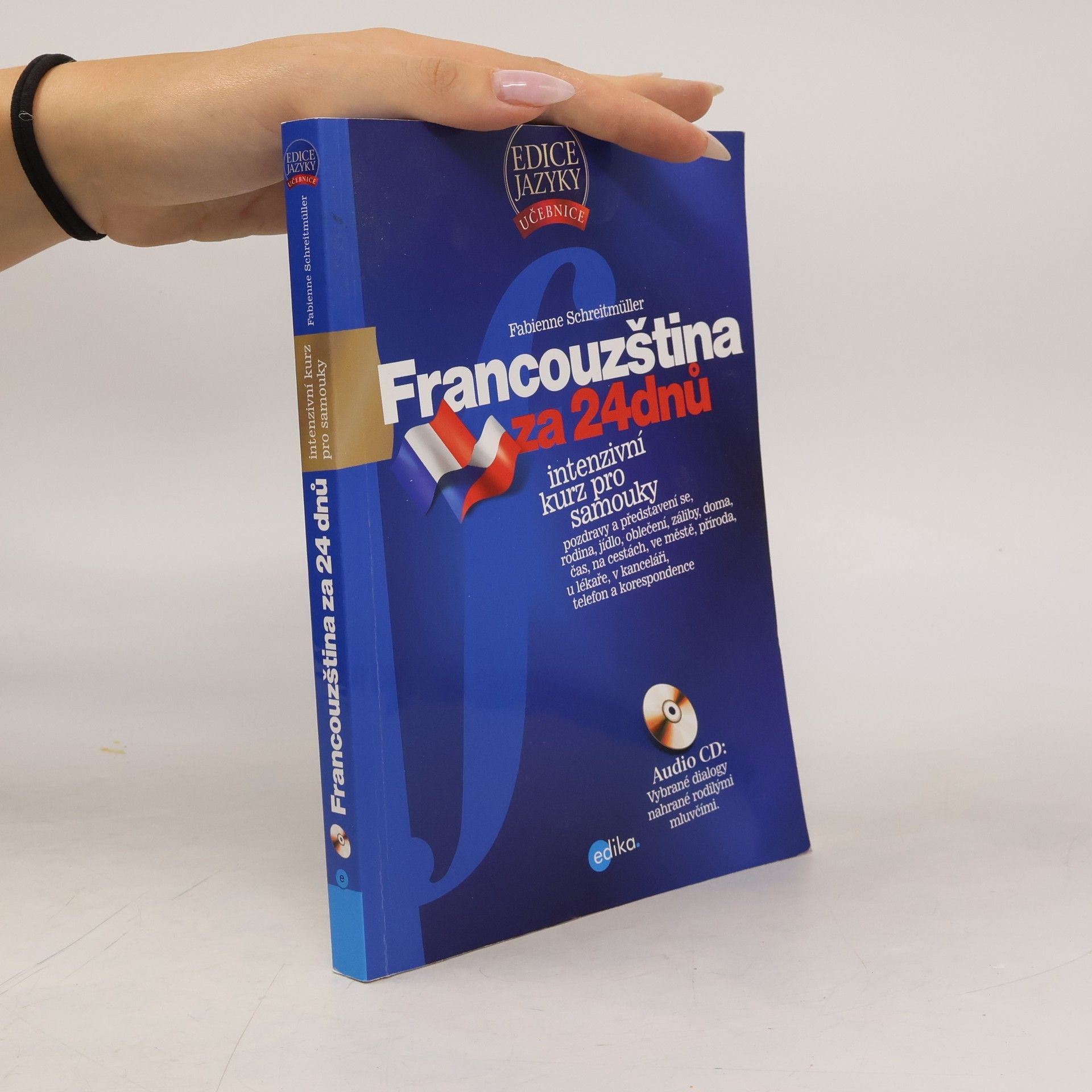 Fabienne Schreitmüller Francouzština za 24 dnů: Intenzivní kurz pro samouky