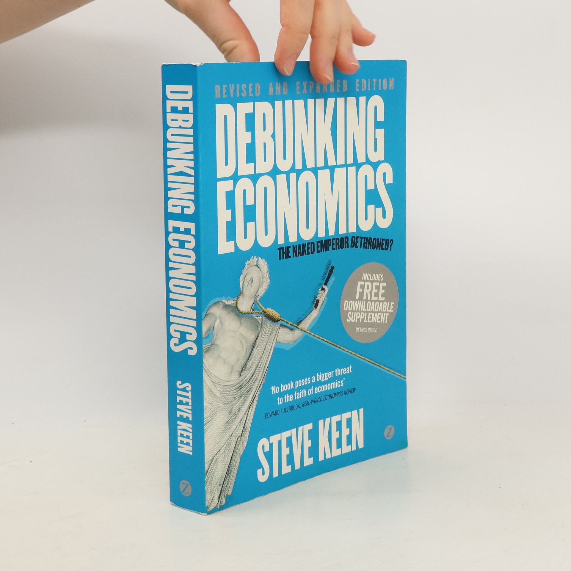Steve Keen Debunking Economics