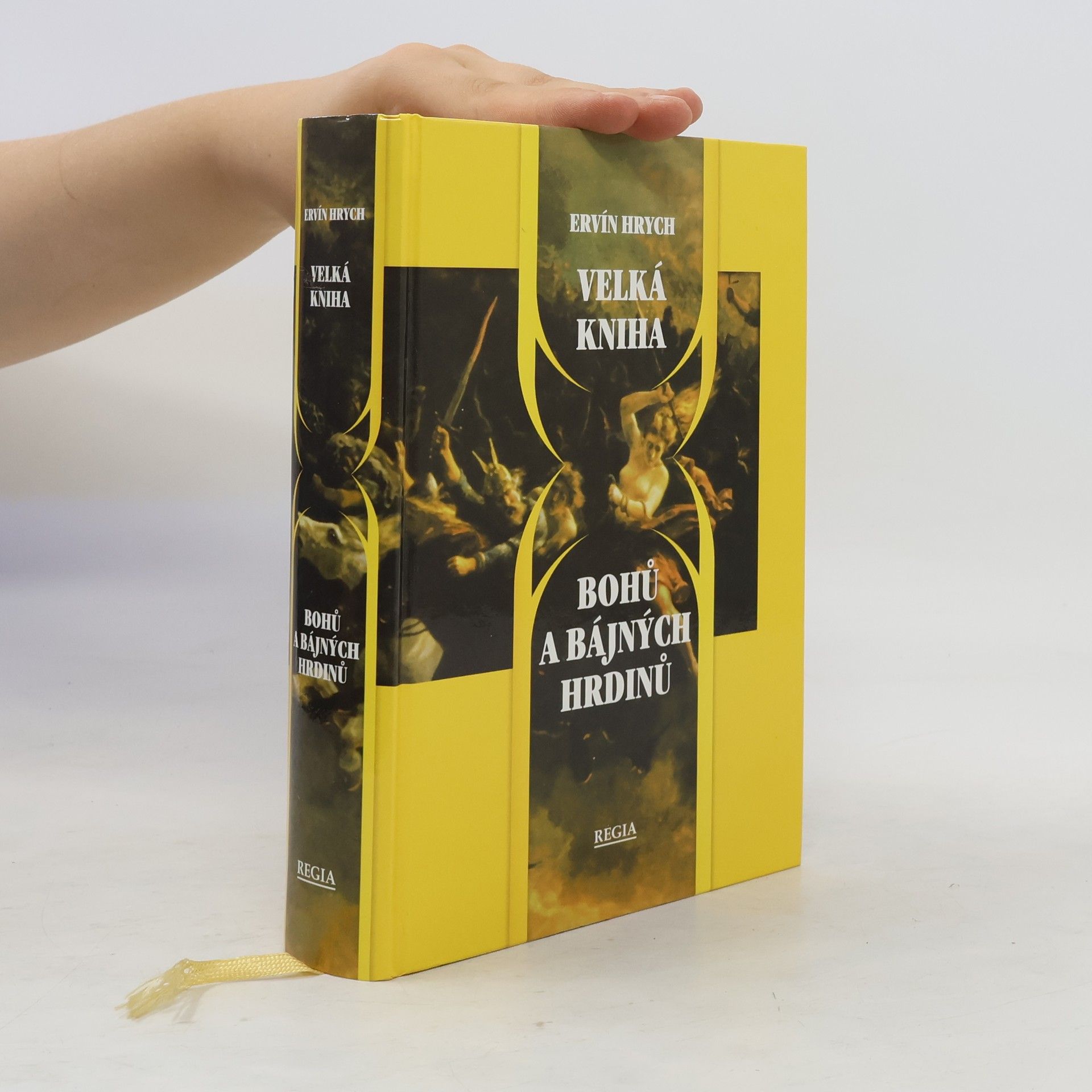Ervín Hrych Velká kniha bohů a bájných hrdinů
