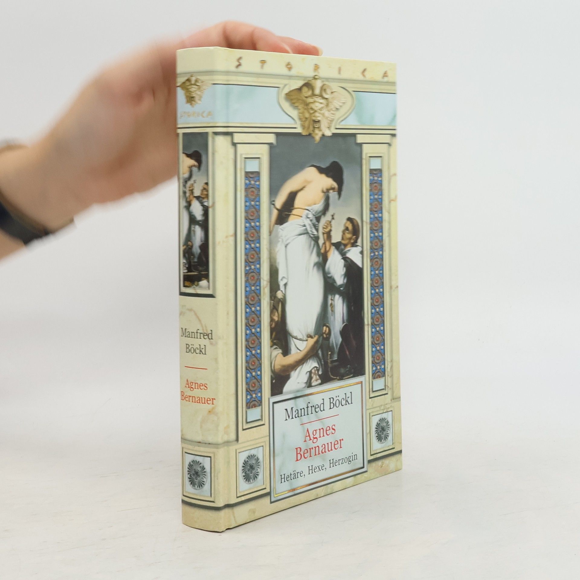 Manfred Böckl Agnes Bernauer. Hetäre, Hexe, Herzogin