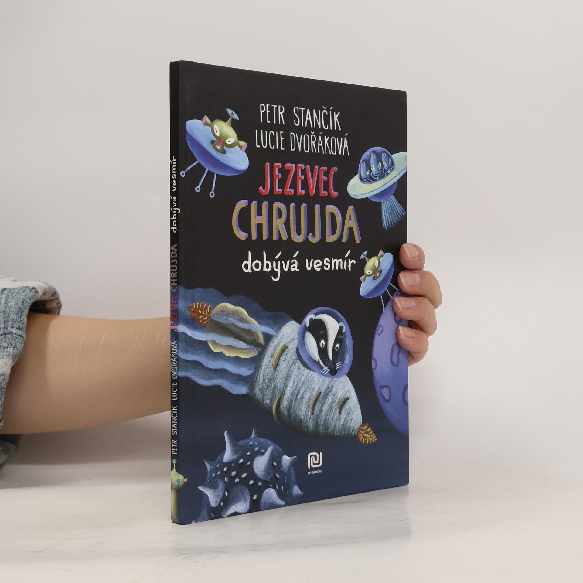 Petr Stančík Jezevec Chrujda dobývá vesmír