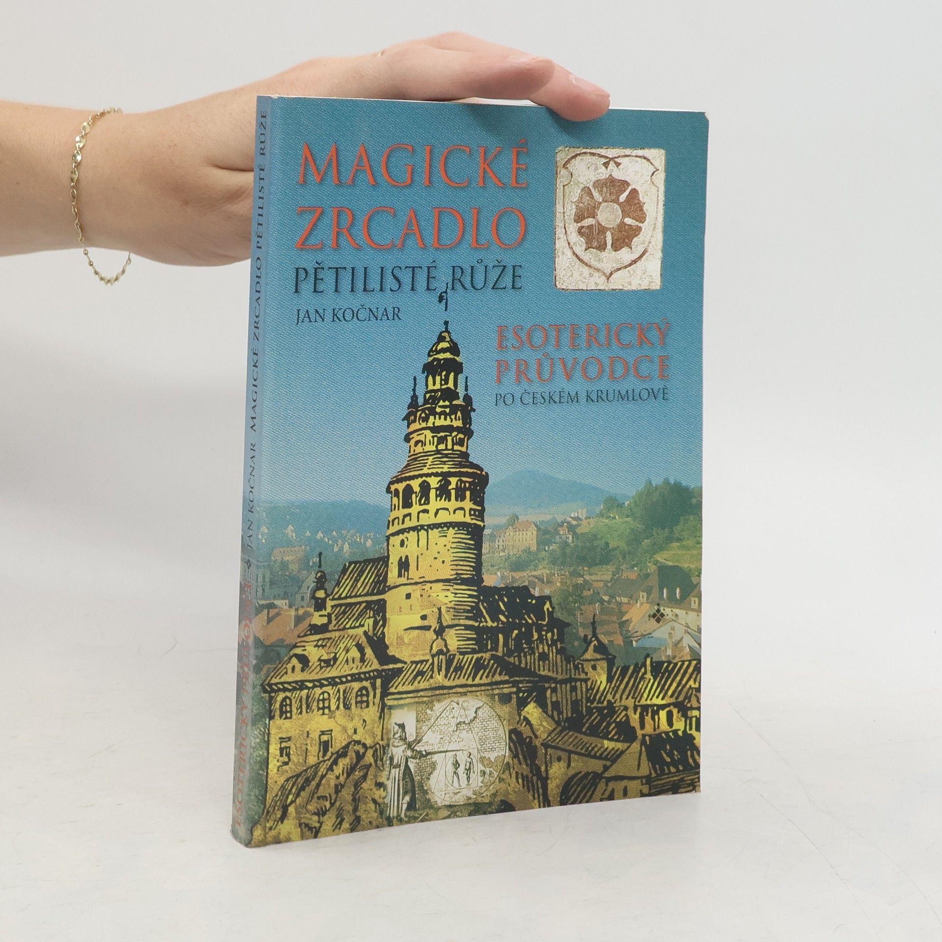 Jan Kočnar Magické zrcadlo pětilisté růže