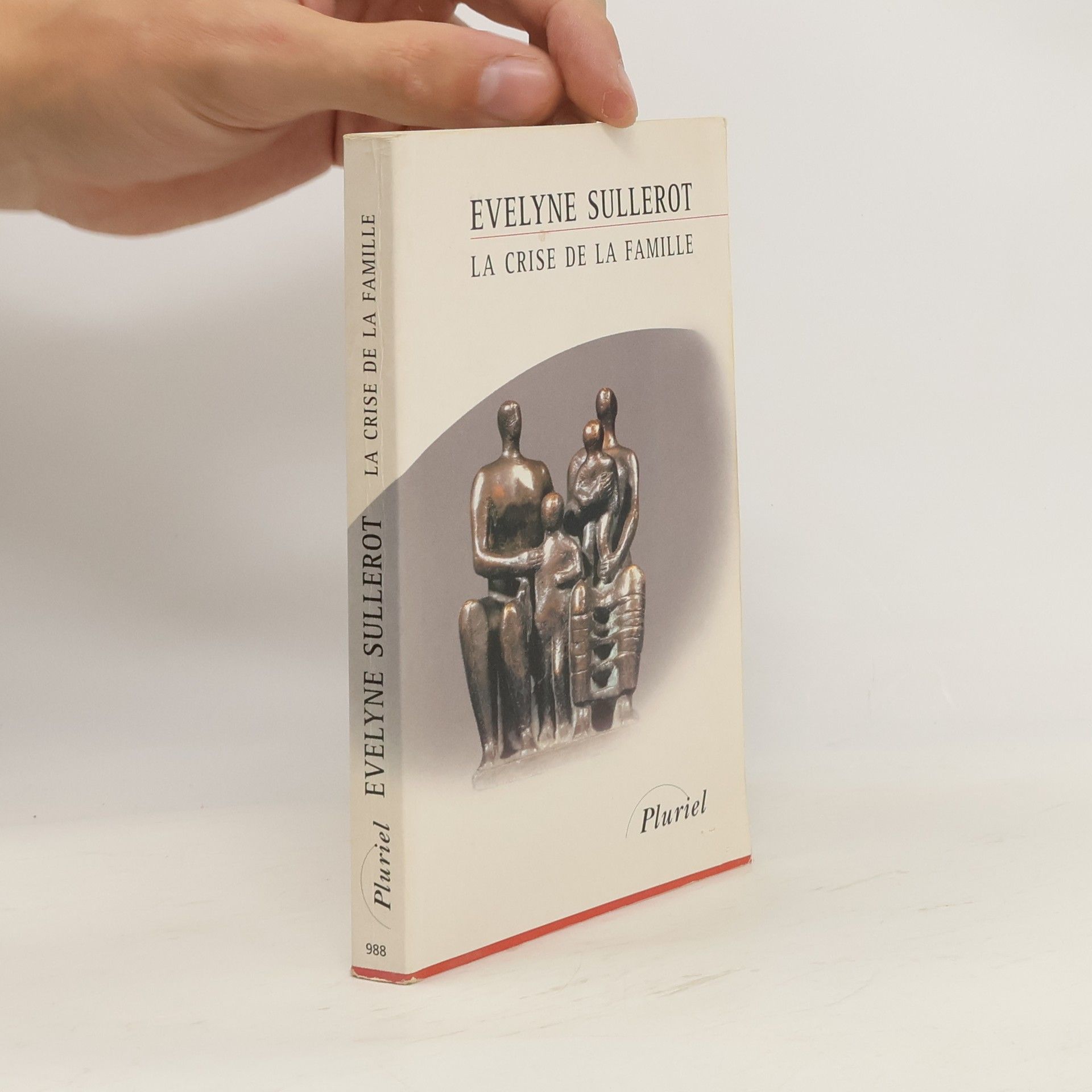 Evelyne Sullerot Pluriel: La crise de la famille