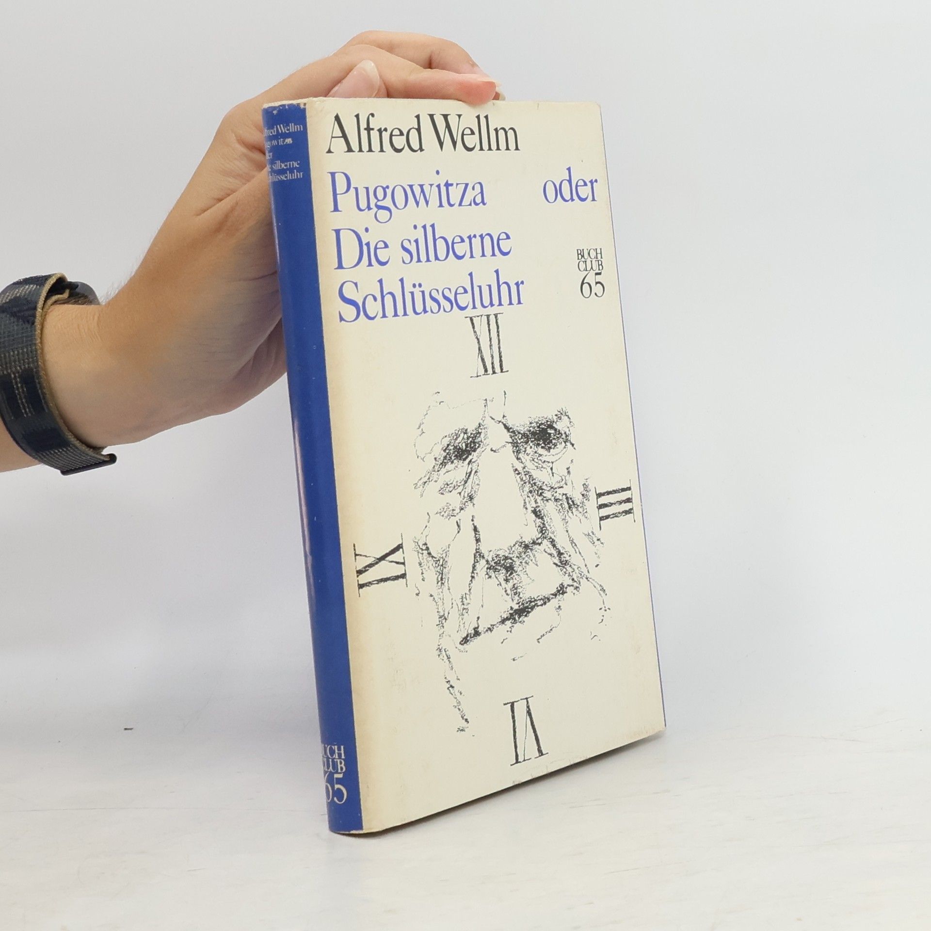 Alfred Wellm Pugowitza Die silberne Schlüsseluhr