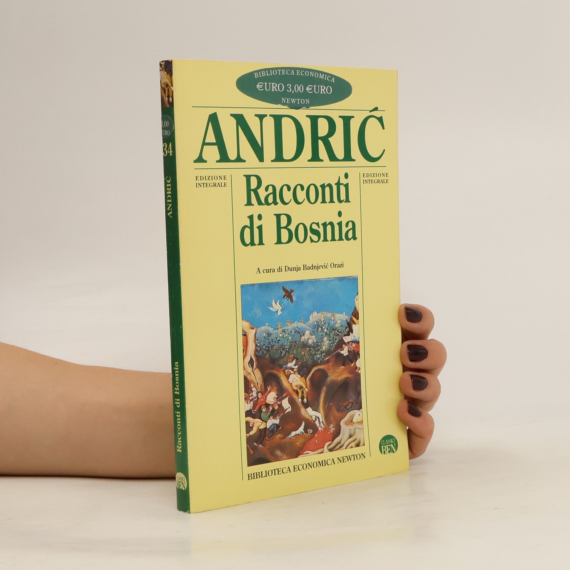 Ivo Andrić Biblioteca Economica Newton - 34: Racconti di Bosnia - Edizione Integrale