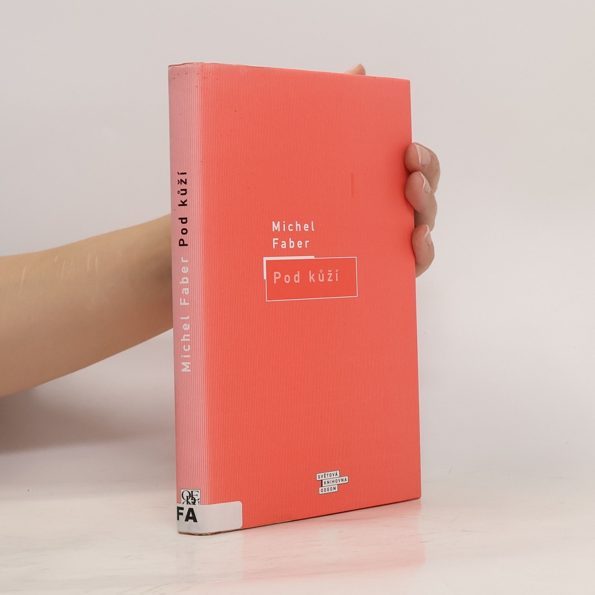 Michel Faber Pod kůží