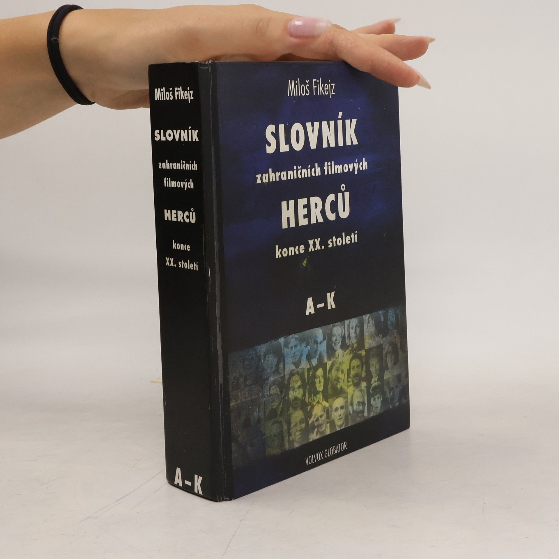 Miloš Fikejz Slovník zahraničních filmových herců konce 20. století. A-K