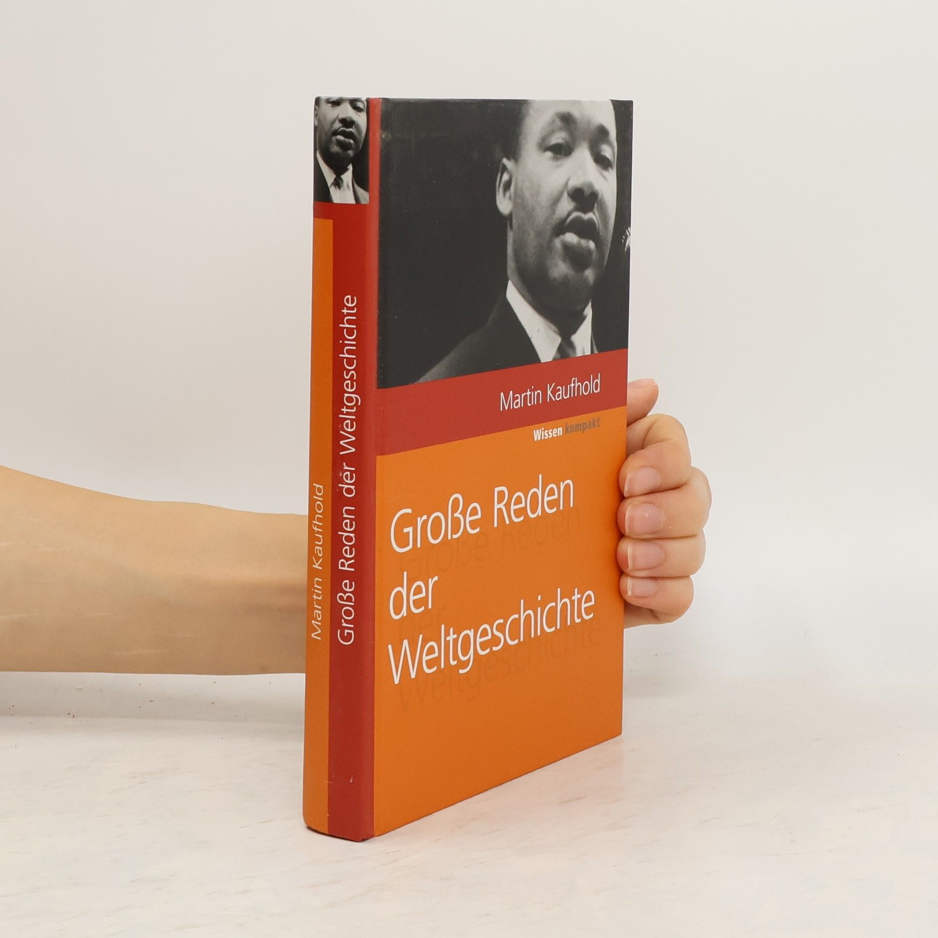 Martin Kaufhold Große Reden der Weltgeschichte