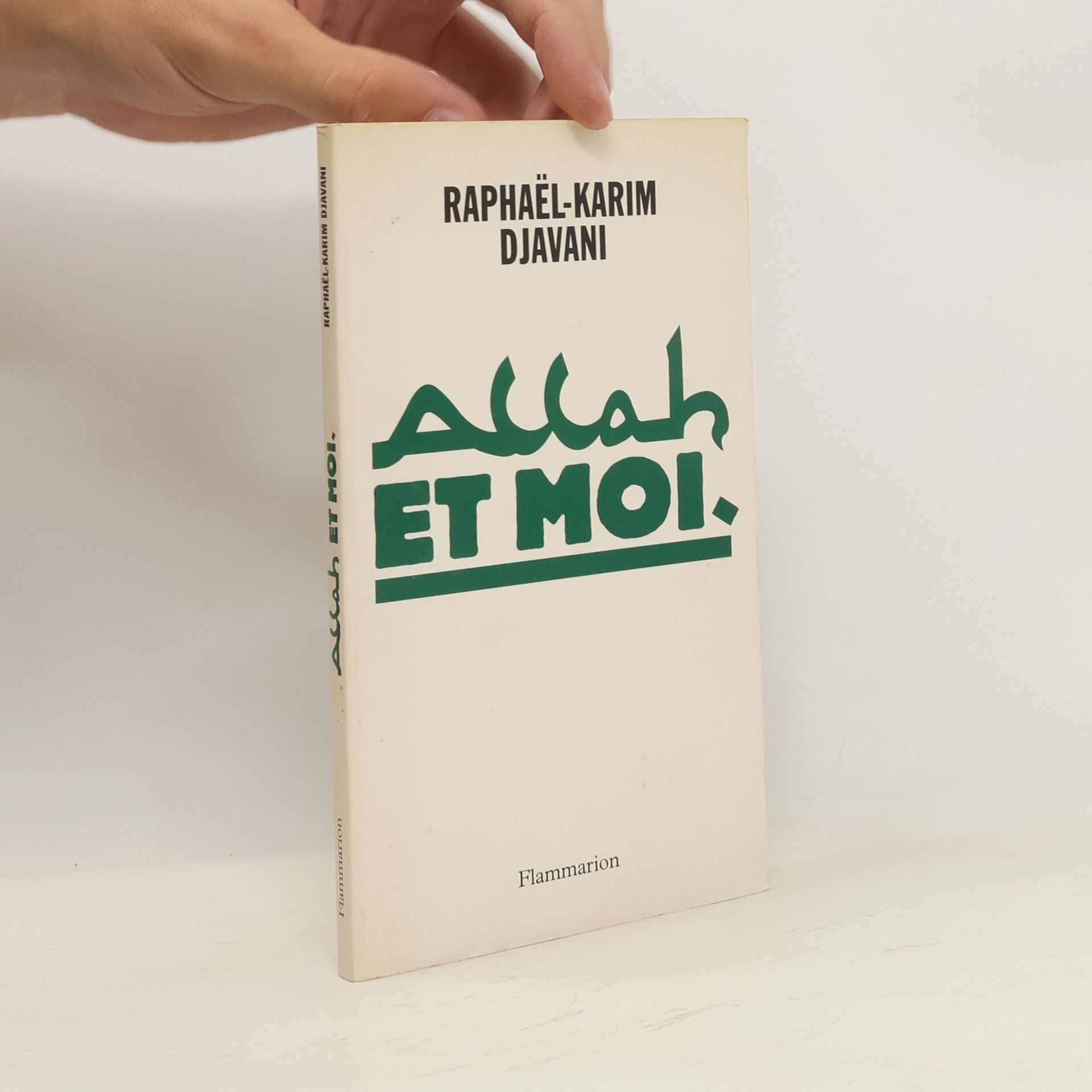 Raphaël-Karim Djavani Allah et moi