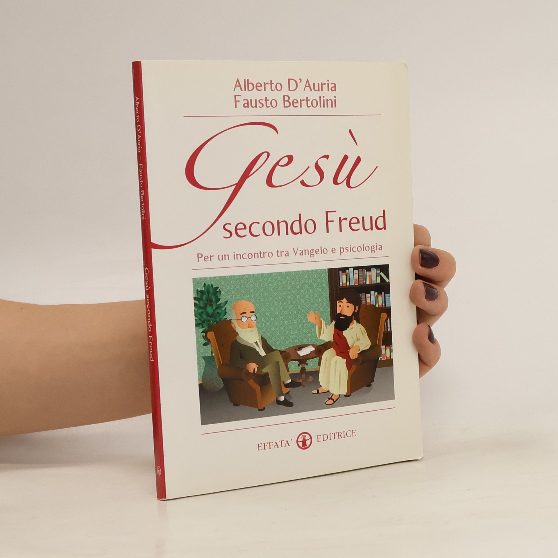 Fausto Bertolini Gesù secondo Freud