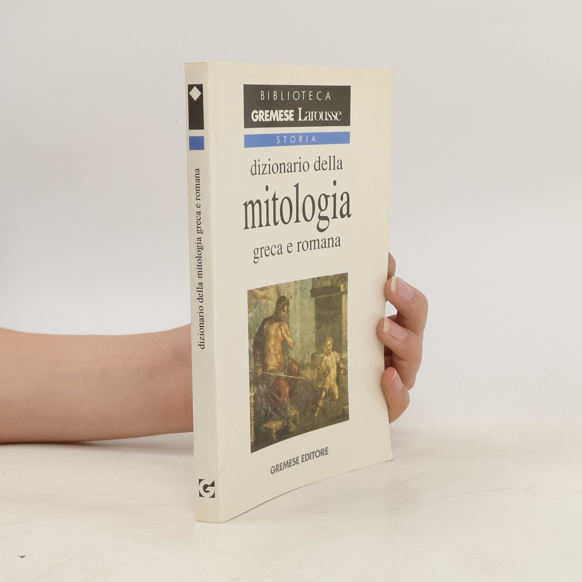 Joël Schmidt Dizionario della mitologia greca e romana