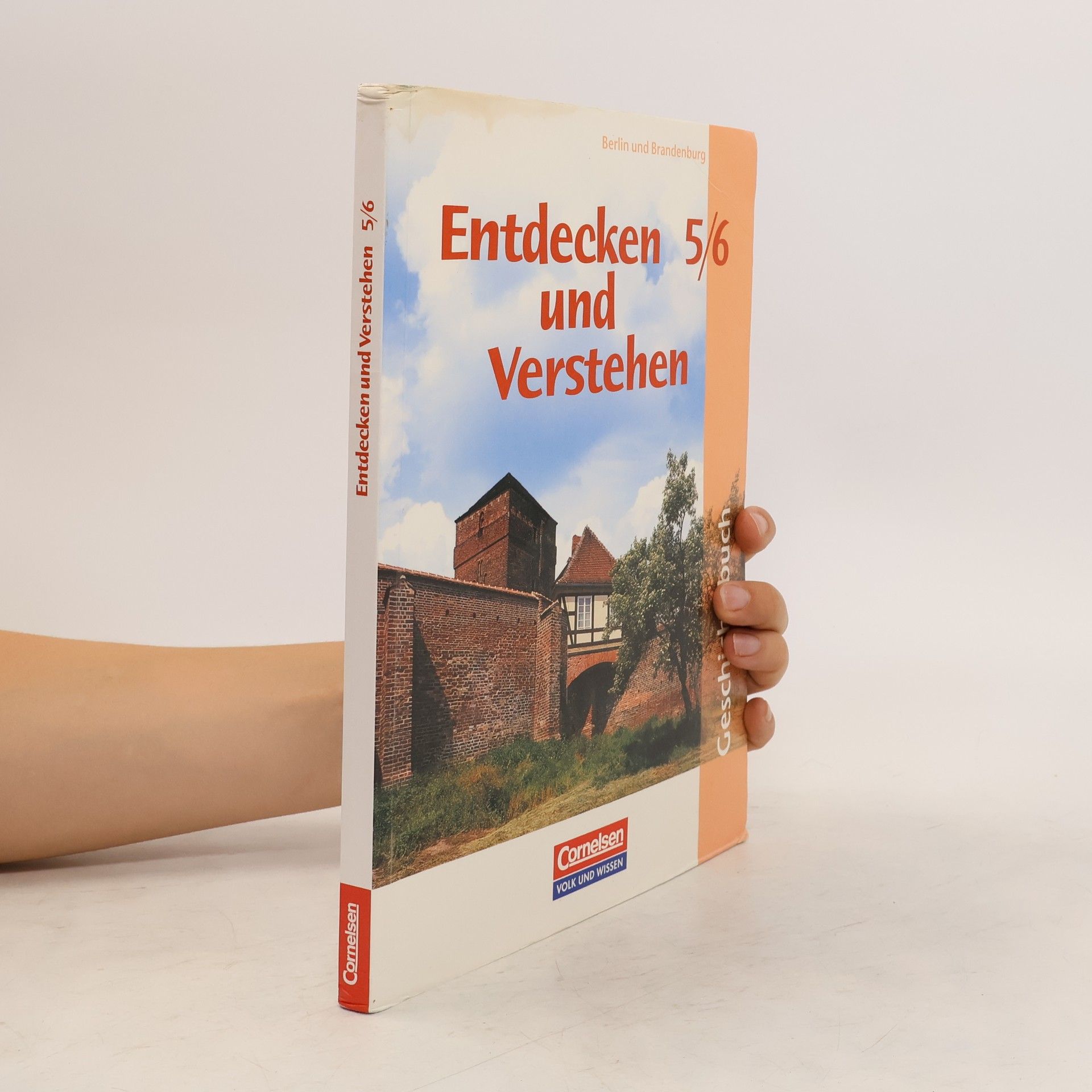Thomas Berger Entdecken und Verstehen, Geschichtsbuch für Berlin und Brandenburg, 5./6. Schuljahr