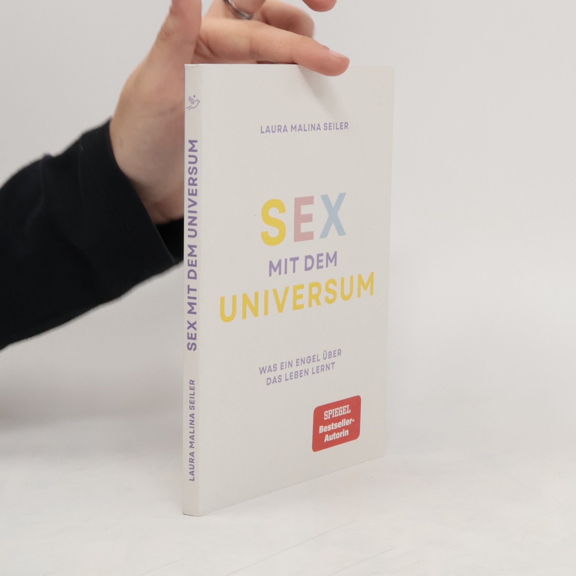 Laura Malina Seiler Sex mit dem Universum - Was ein Engel über das Leben lernt