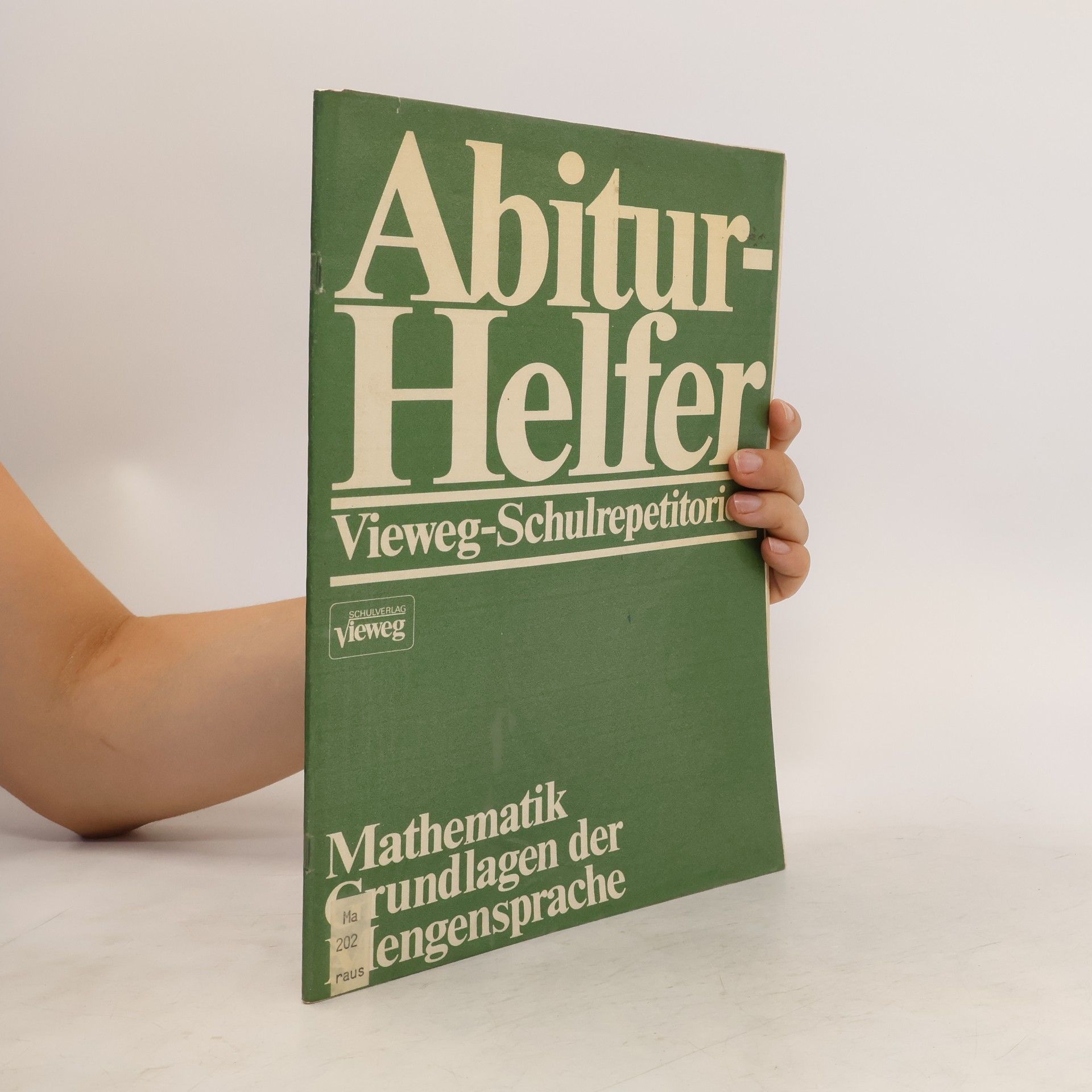 Gerd Rauschning Mathematik. Grundlagen der Mengensprache