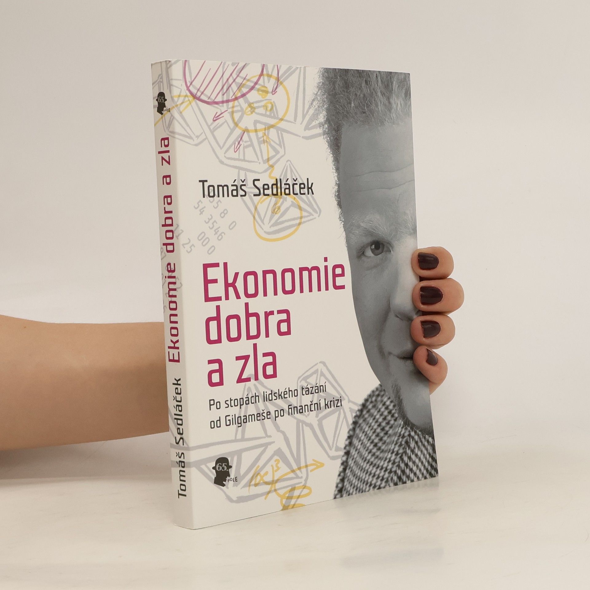 Tomáš Sedláček Ekonomie dobra a zla