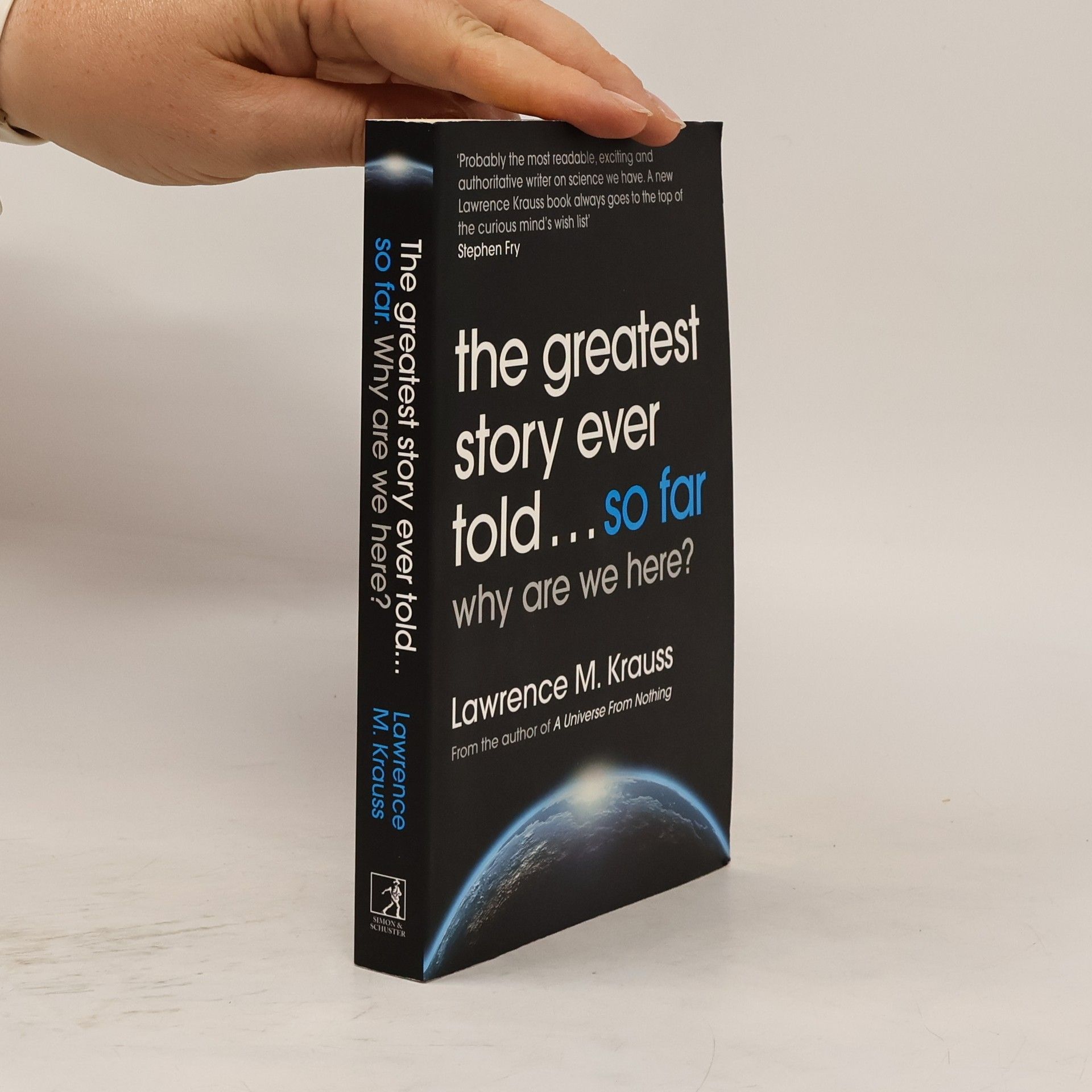 Lawrence M. Krauss The Greatest Story Ever Told...So Far