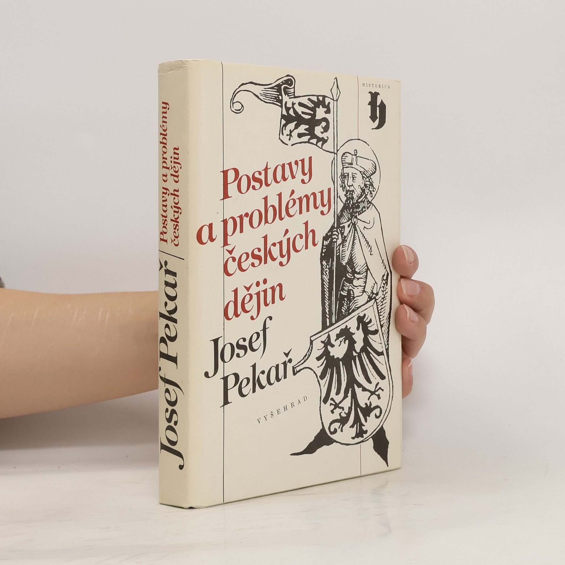Josef Pekař Postavy a problémy českých dějin