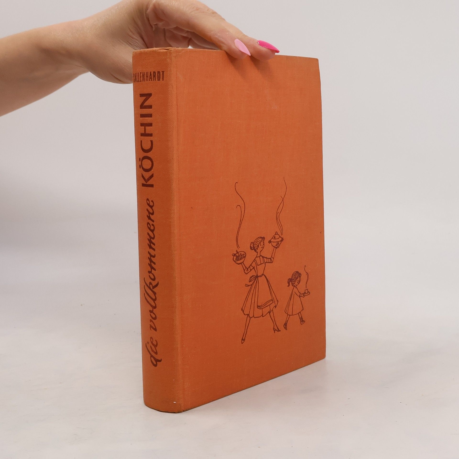 Grete Callenhardt Die vollkommene Köchin